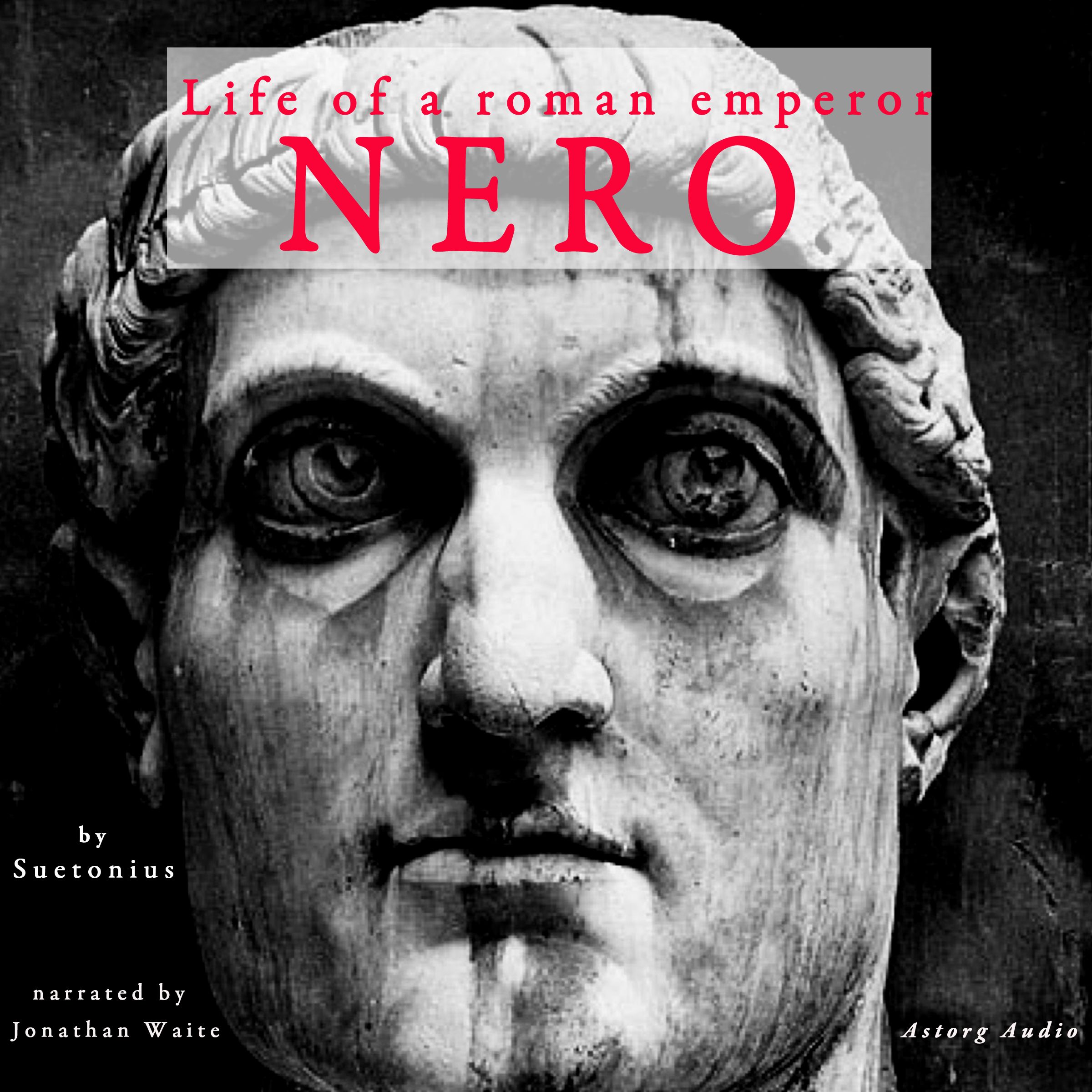 Nero, Life of a Roman Emperor, audiobook by Suetonius