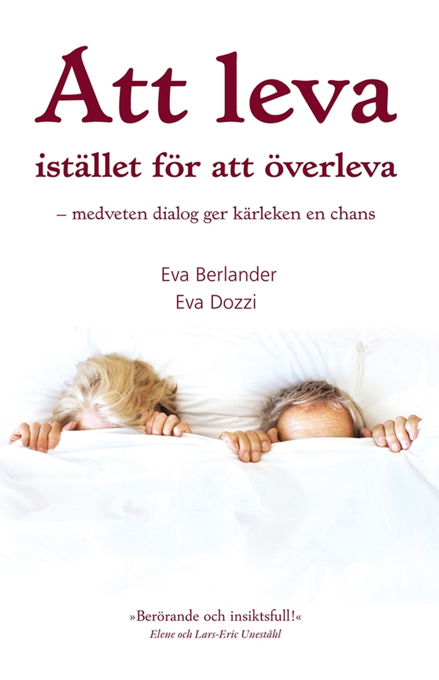 Att leva istället för att överleva, e-bok av Eva Berlander