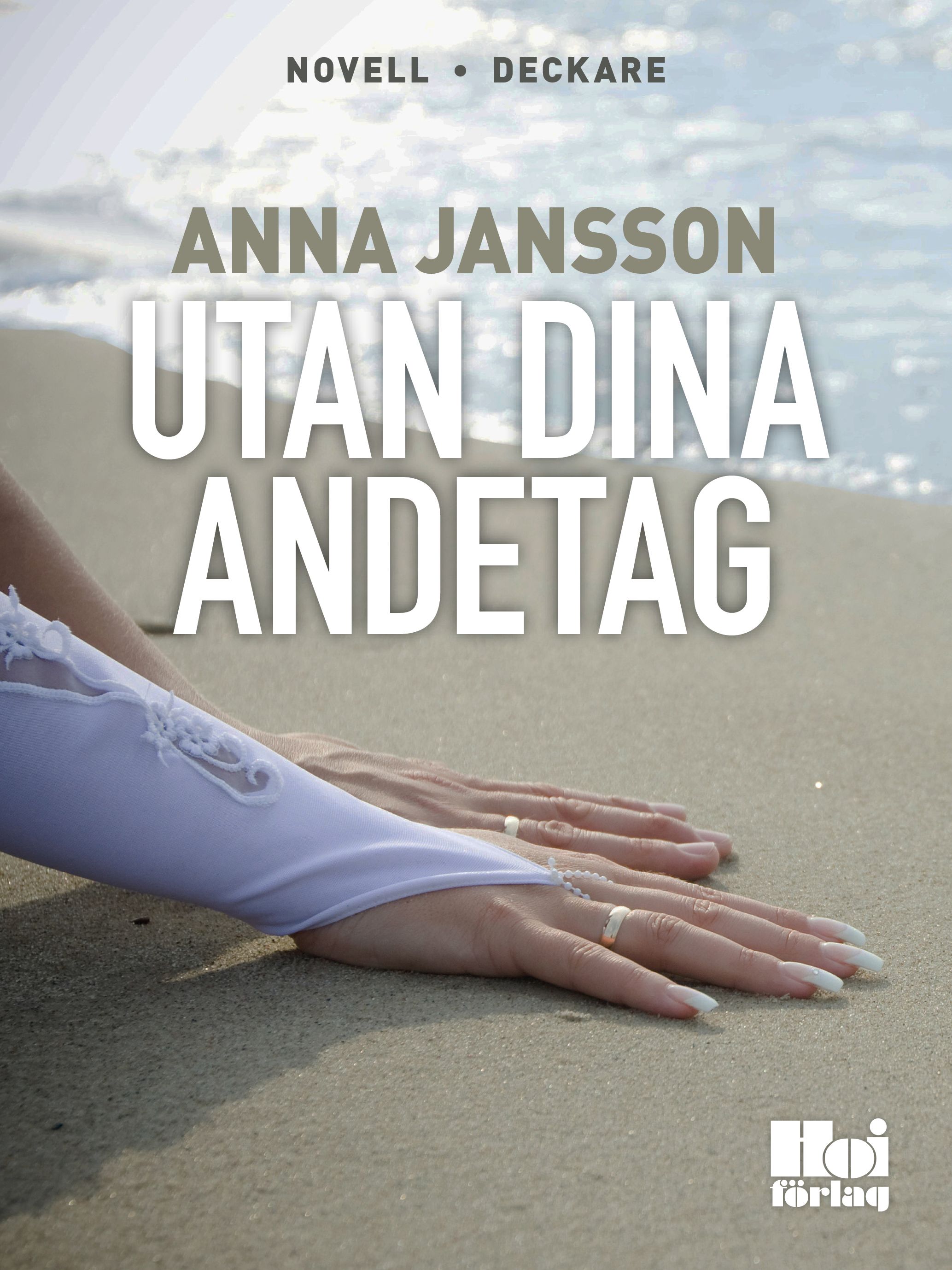 Utan dina andetag, e-bog af Anna Jansson