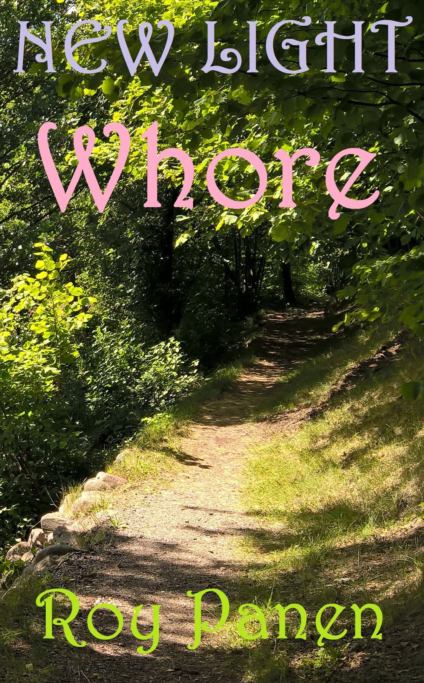 NEW LIGHT Whore, e-bog af Roy Panen