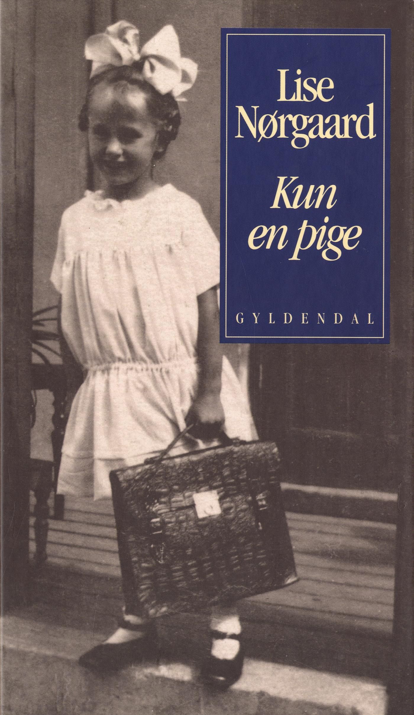 Kun en pige, e-bog af Lise Nørgaard