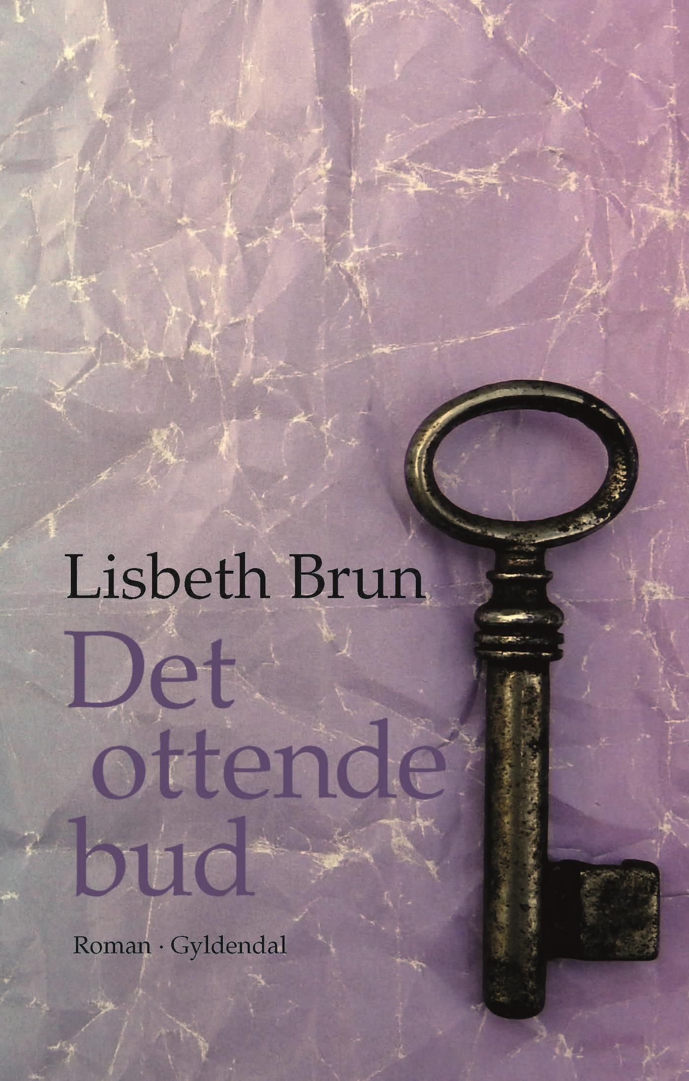 Det ottende bud, eBook by Lisbeth Brun
