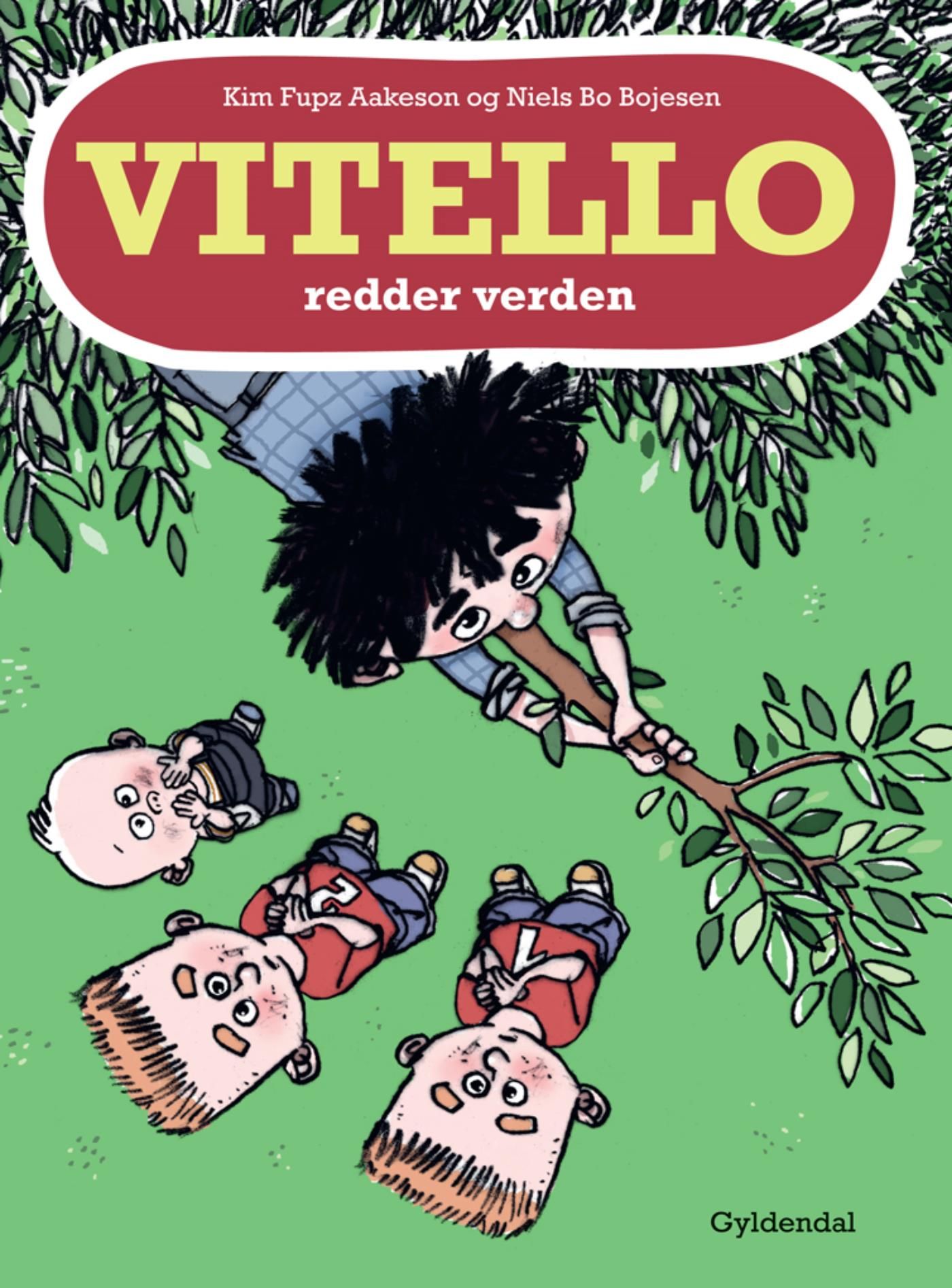 Vitello redder verden Lyt&læs, e-bog af Niels Bo Bojesen, Kim Fupz Aakeson