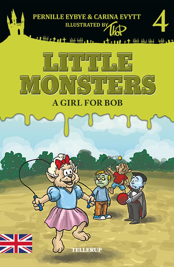 Little Monsters #4: A Girl for Bob, e-bok av Carina Evytt, Pernille Eybye