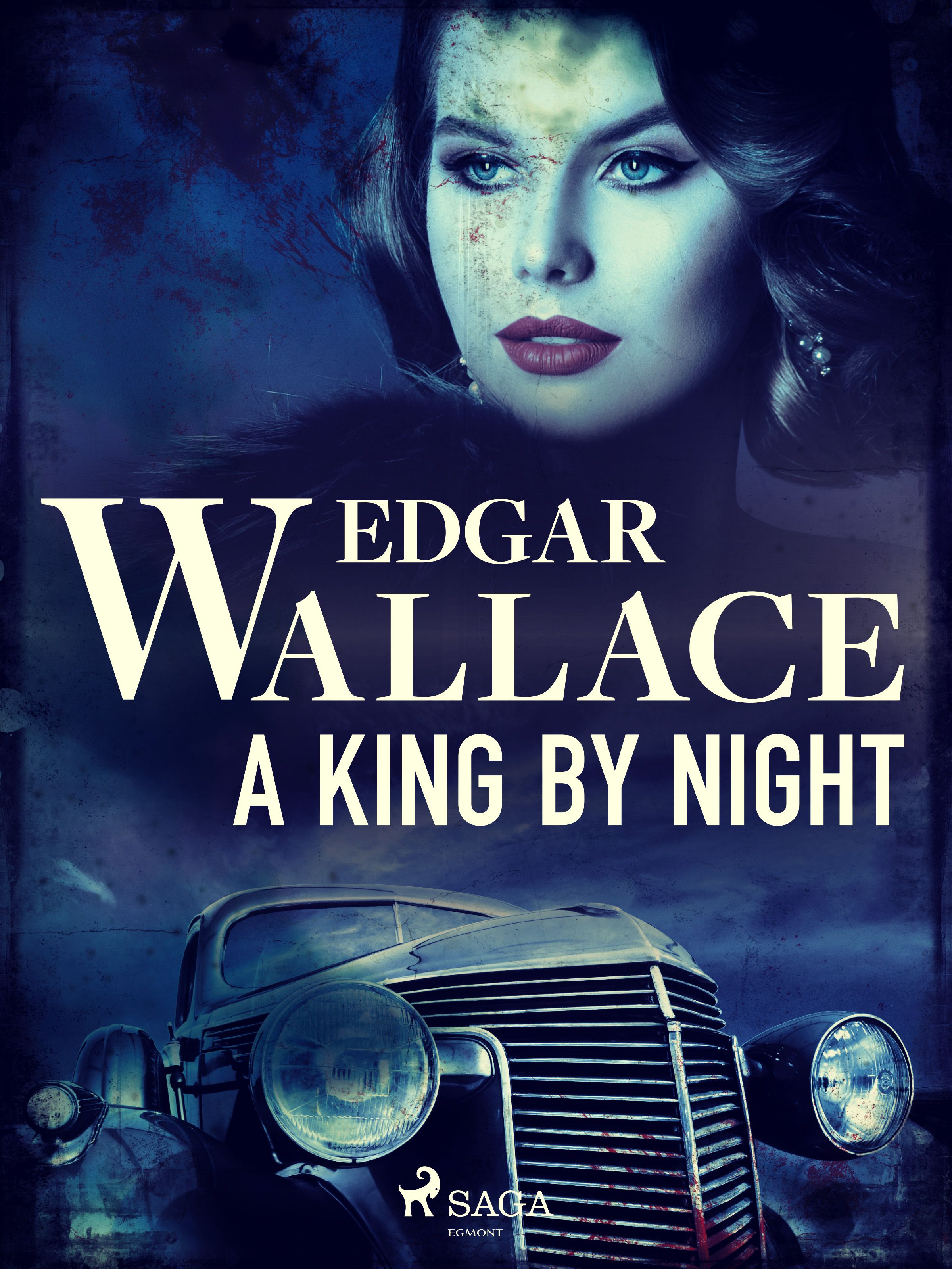 A King by Night, e-bok av Edgar Wallace