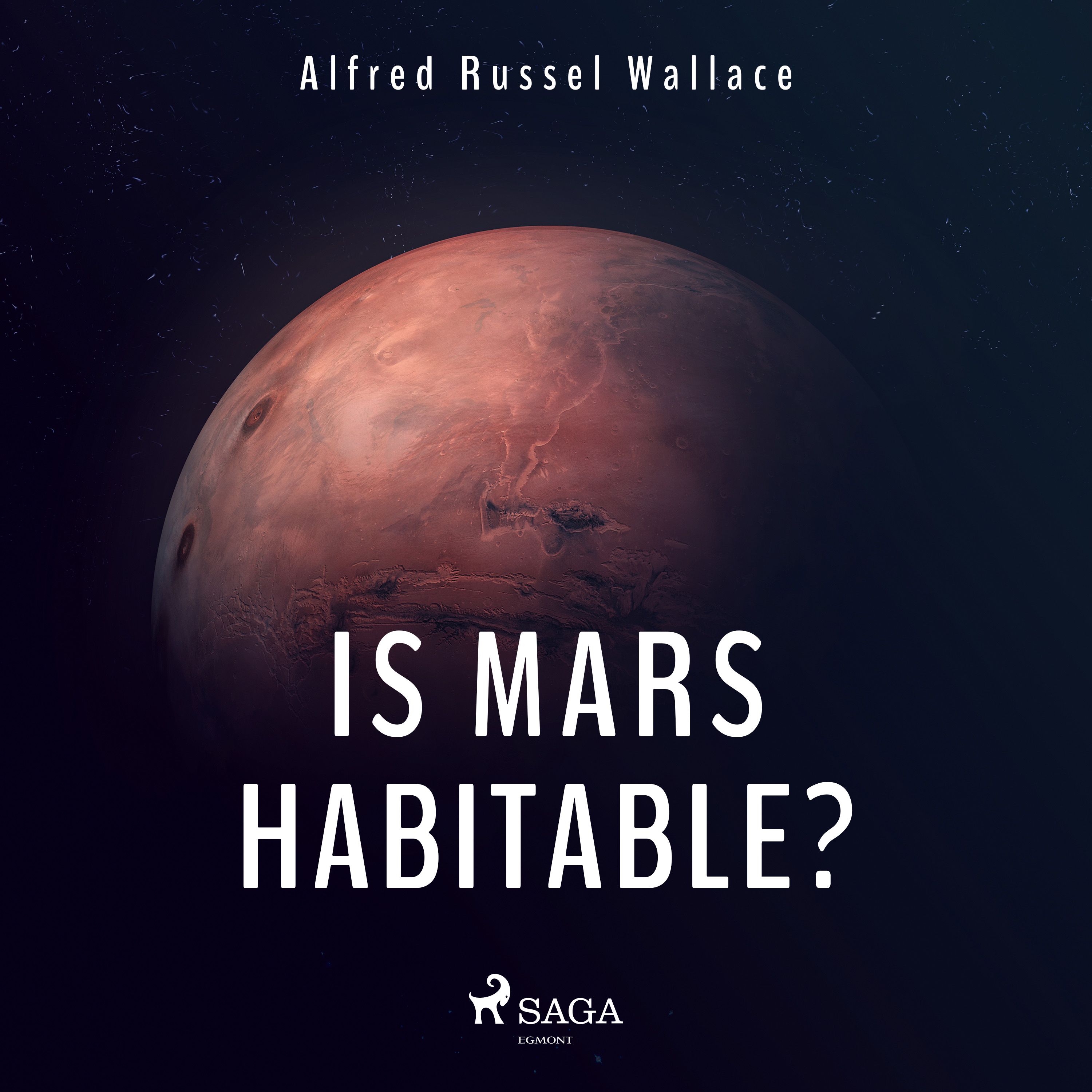 Is Mars Habitable?, lydbog af Alfred Russel Wallace