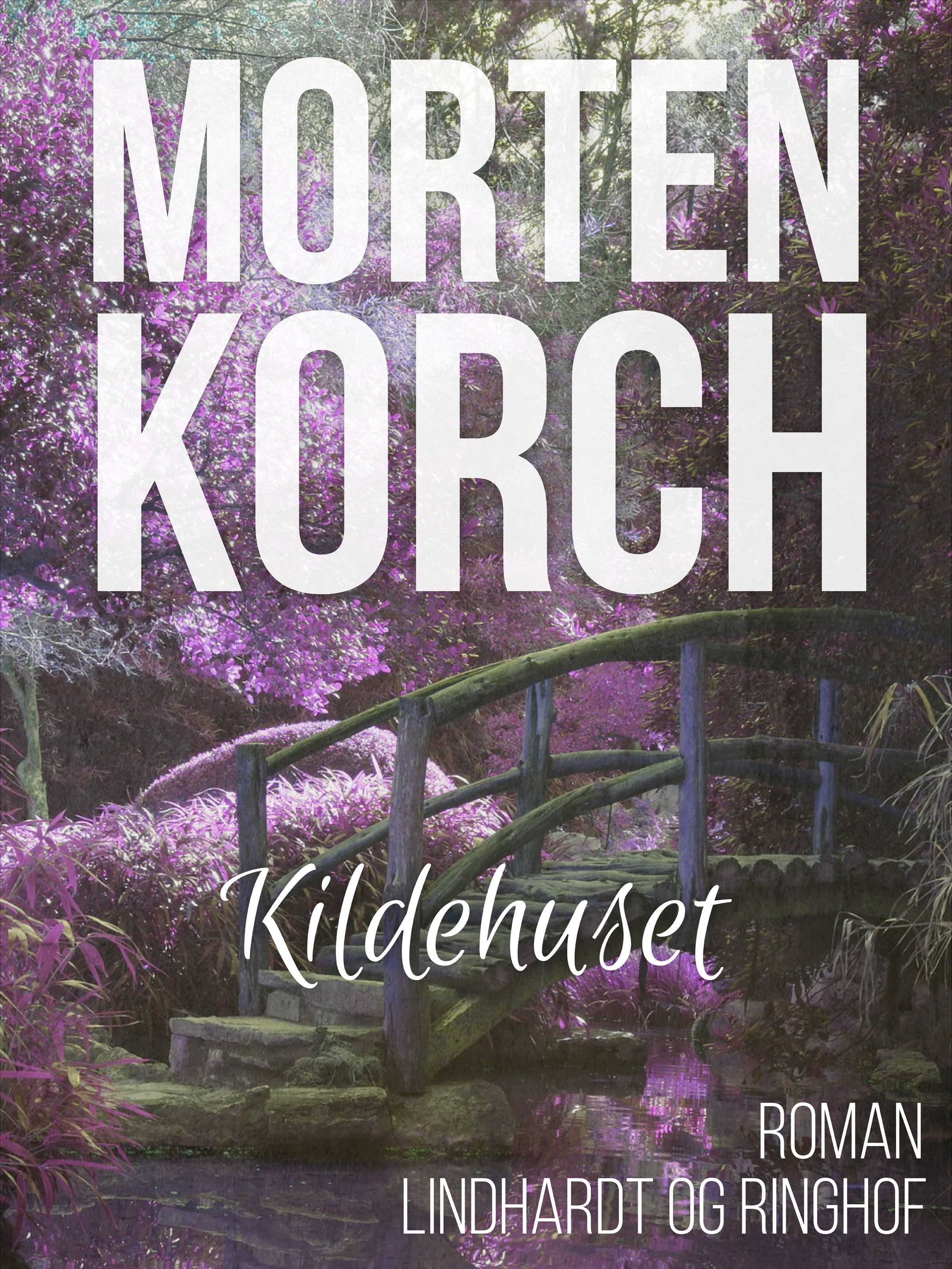 Kildehuset, ljudbok av Morten Korch