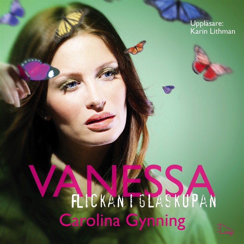 Vanessa - flickan i glaskupan, ljudbok av Carolina Gynning