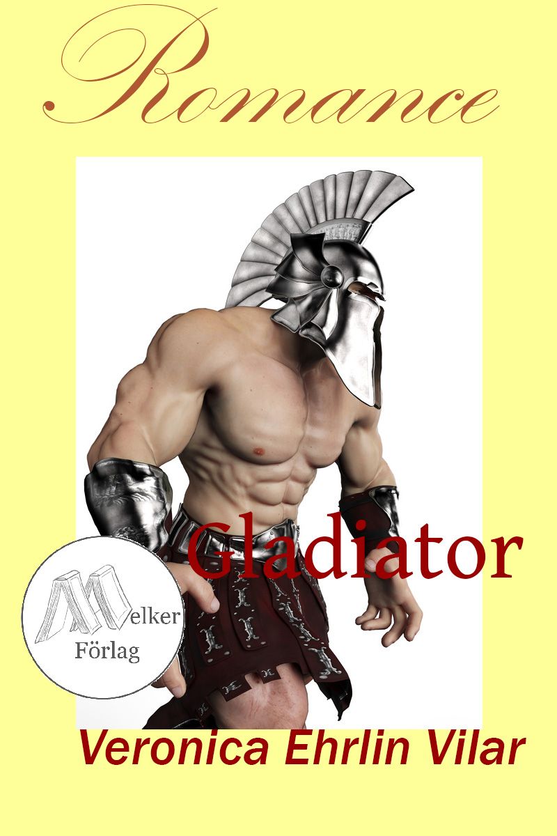 Gladiator, eBook by Veronica Ehrlin Vilar