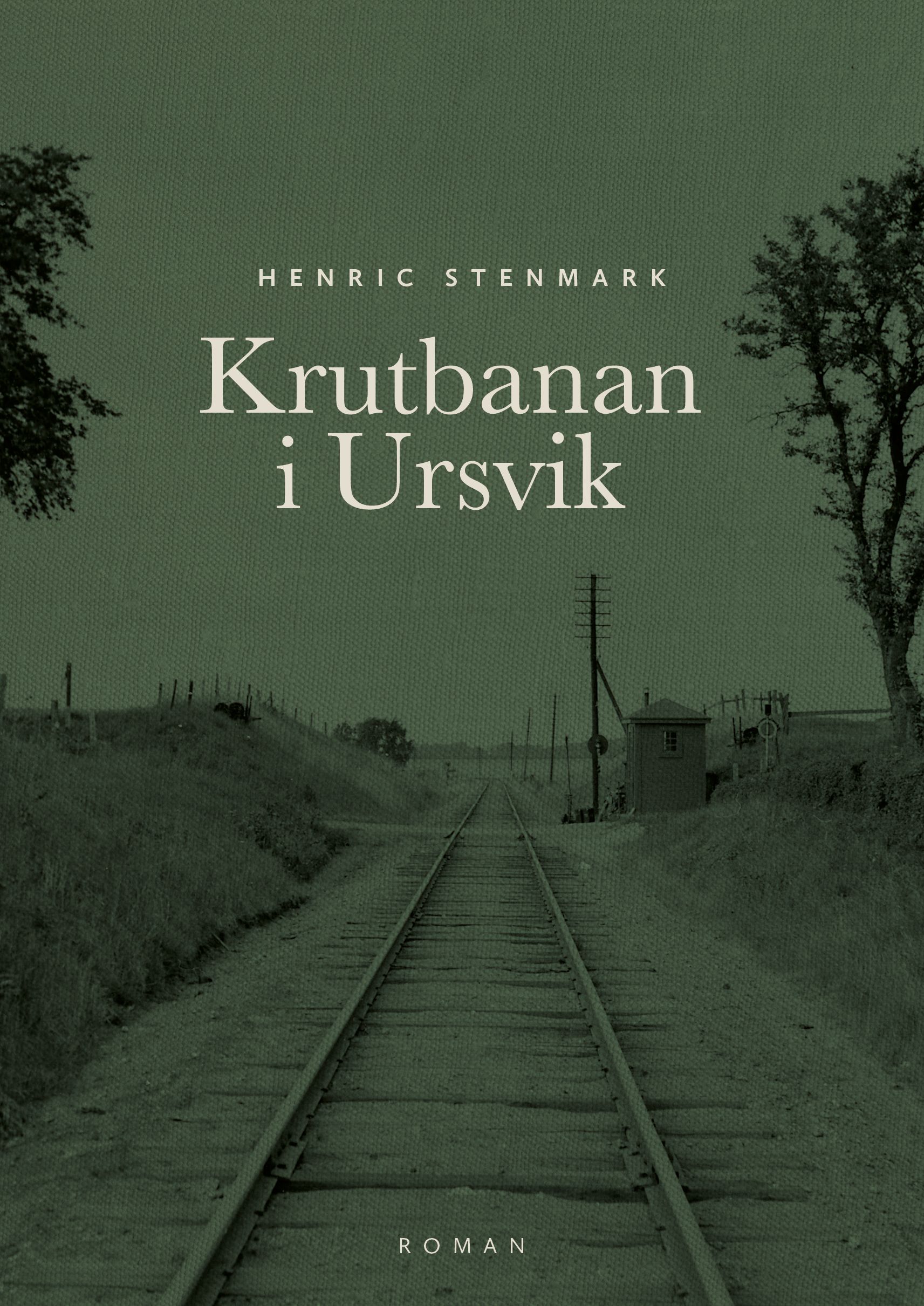 Krutbanan i Ursvik, e-bok av Henric Stenmark