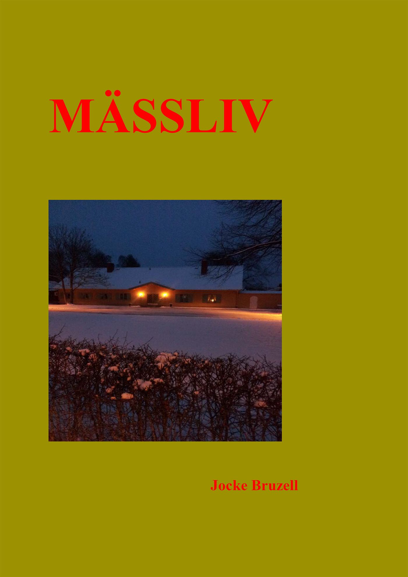 Mässliv, eBook by Bror Bruzell