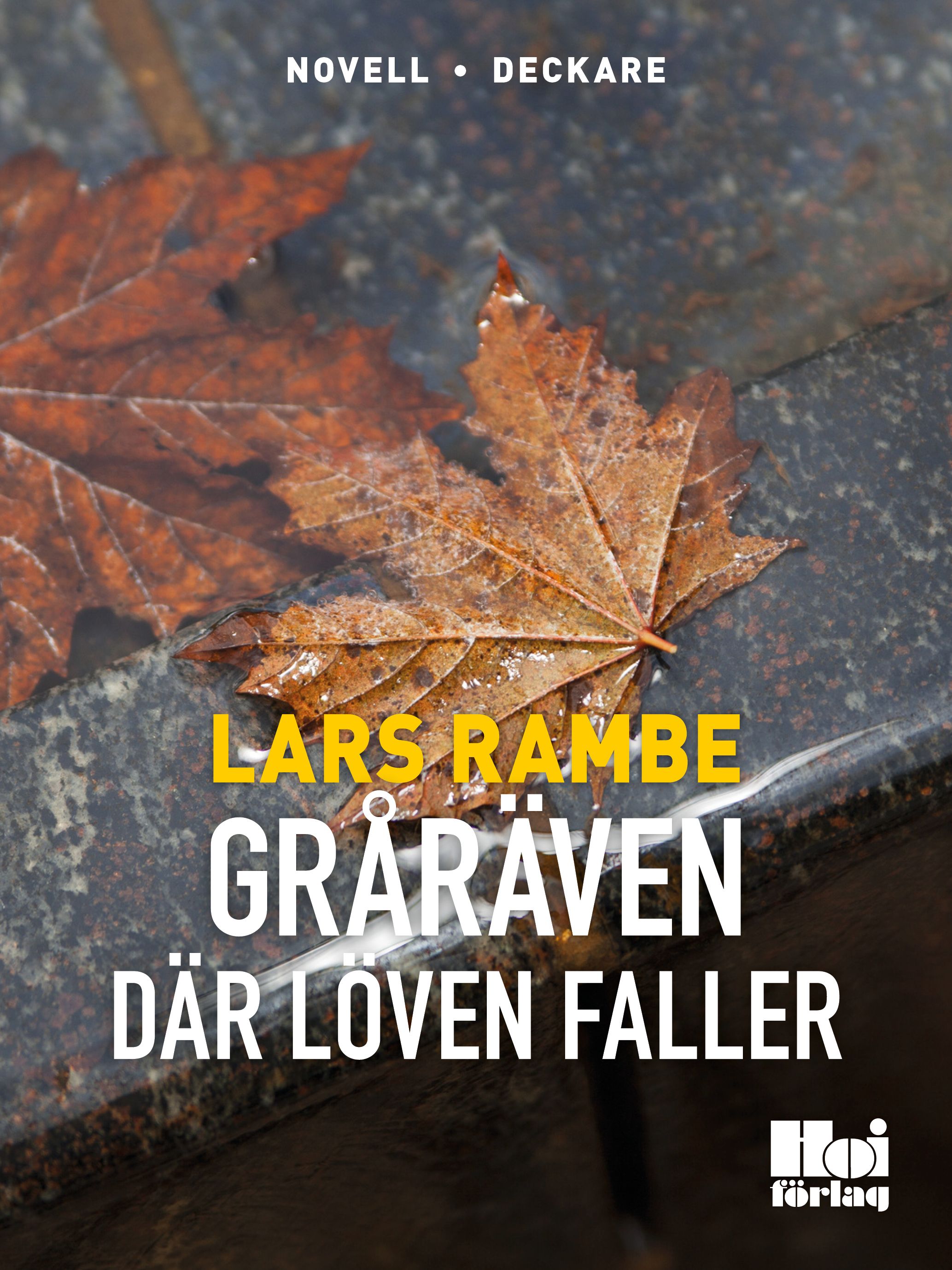 Gråräven 2 - Där löven faller, e-bog af Lars Rambe