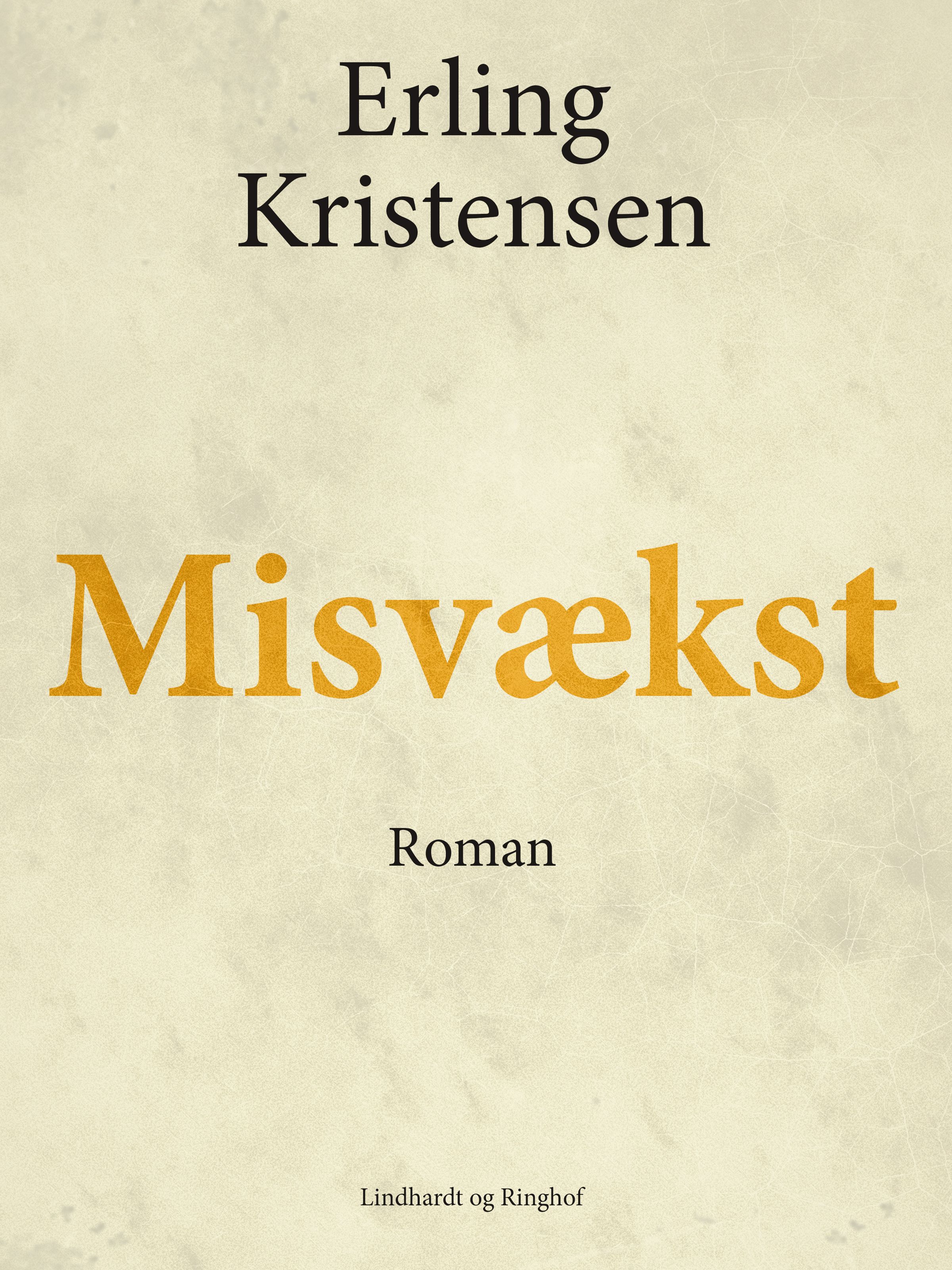 Misvækst, eBook by Erling Kristensen