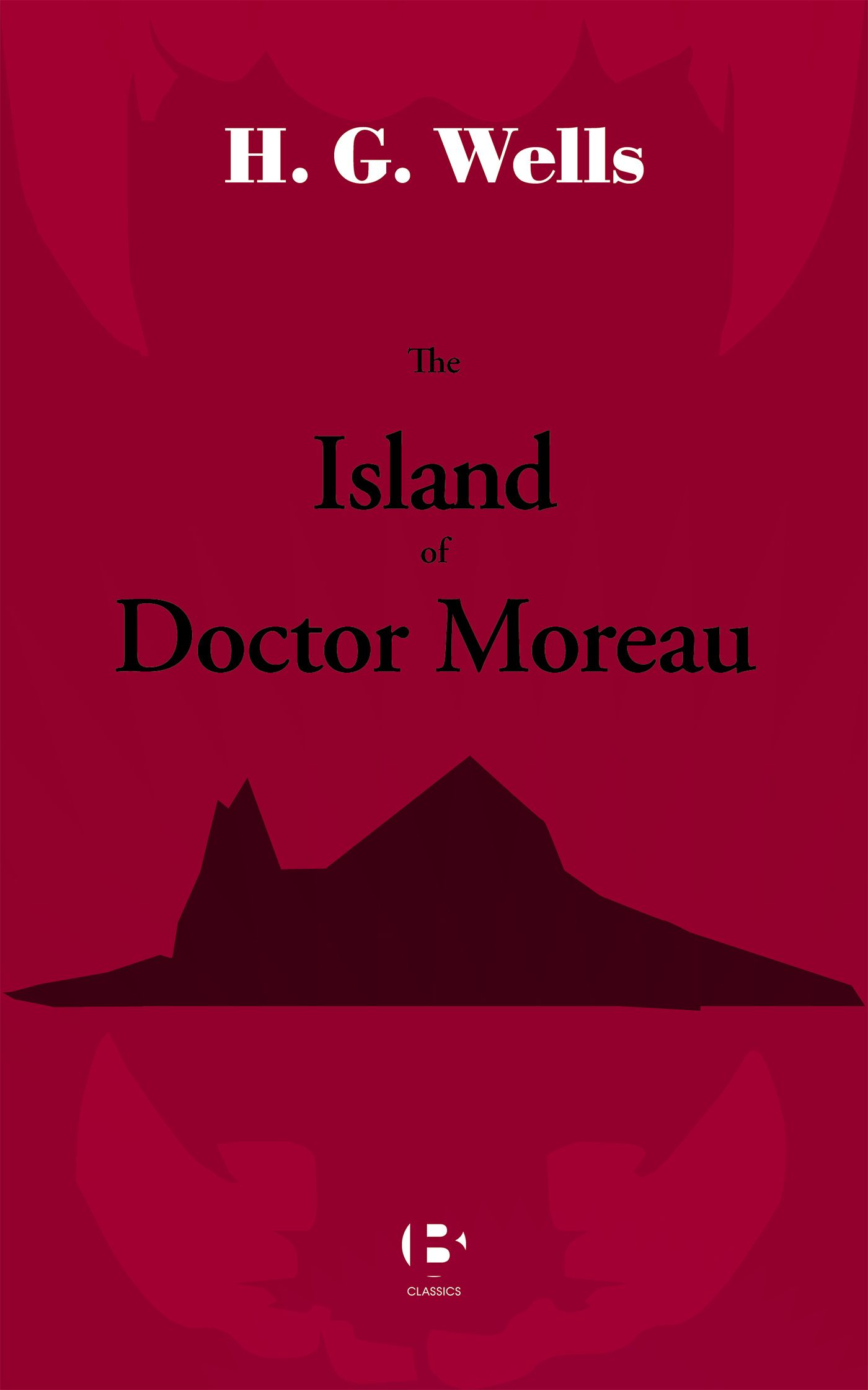 The Island of Doctor Moreau, eBook by H. G. Wells