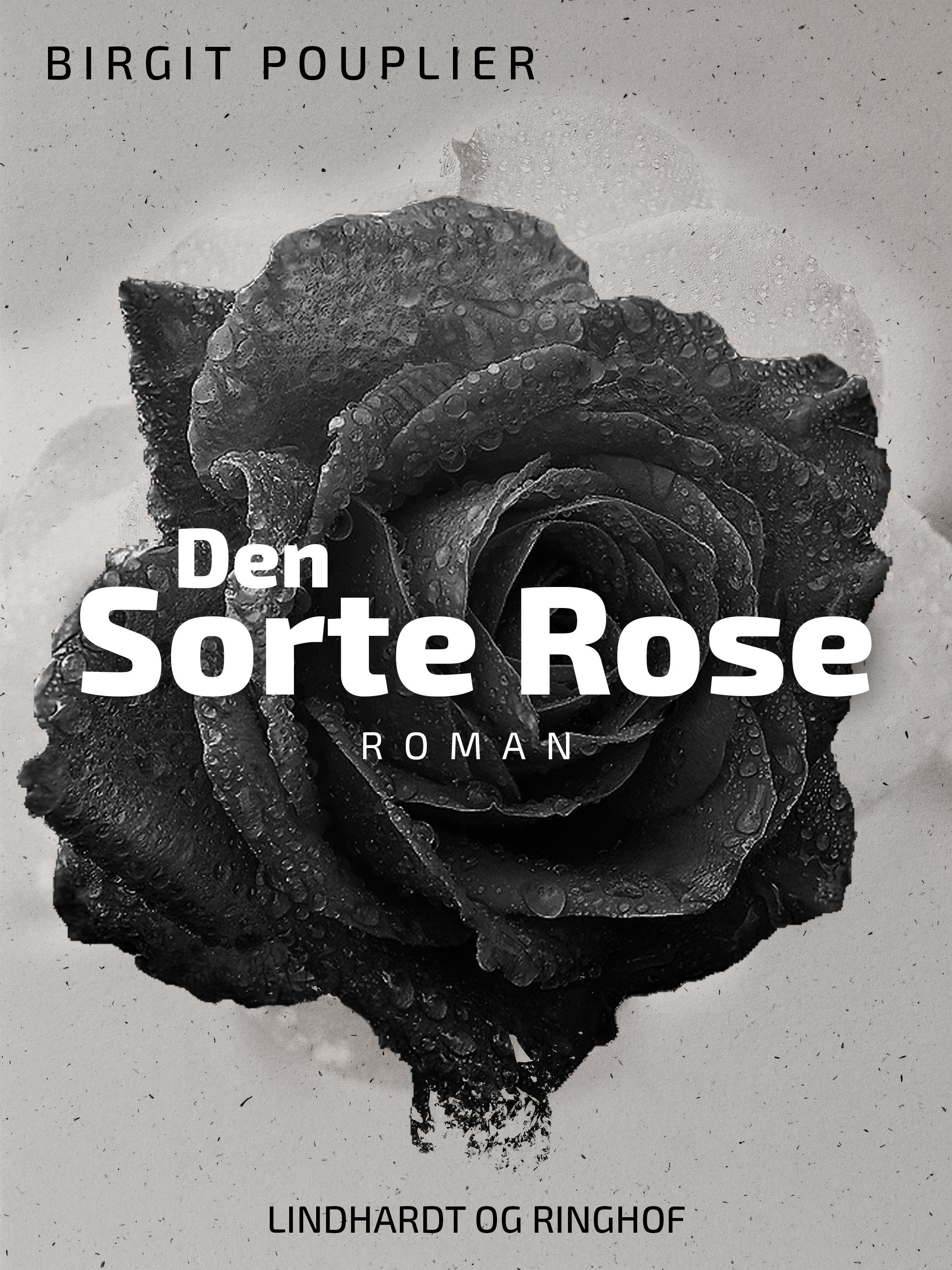 Den sorte rose, audiobook by Birgit Pouplier