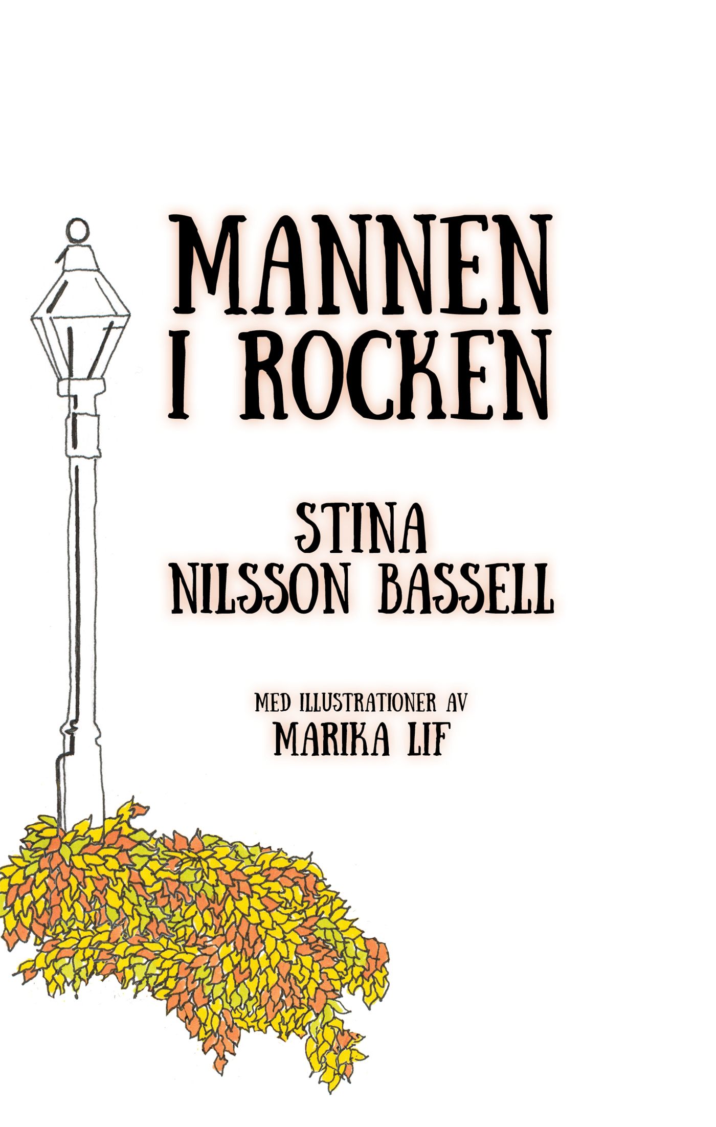 Mannen i rocken, e-bog af Stina Nilsson Bassell