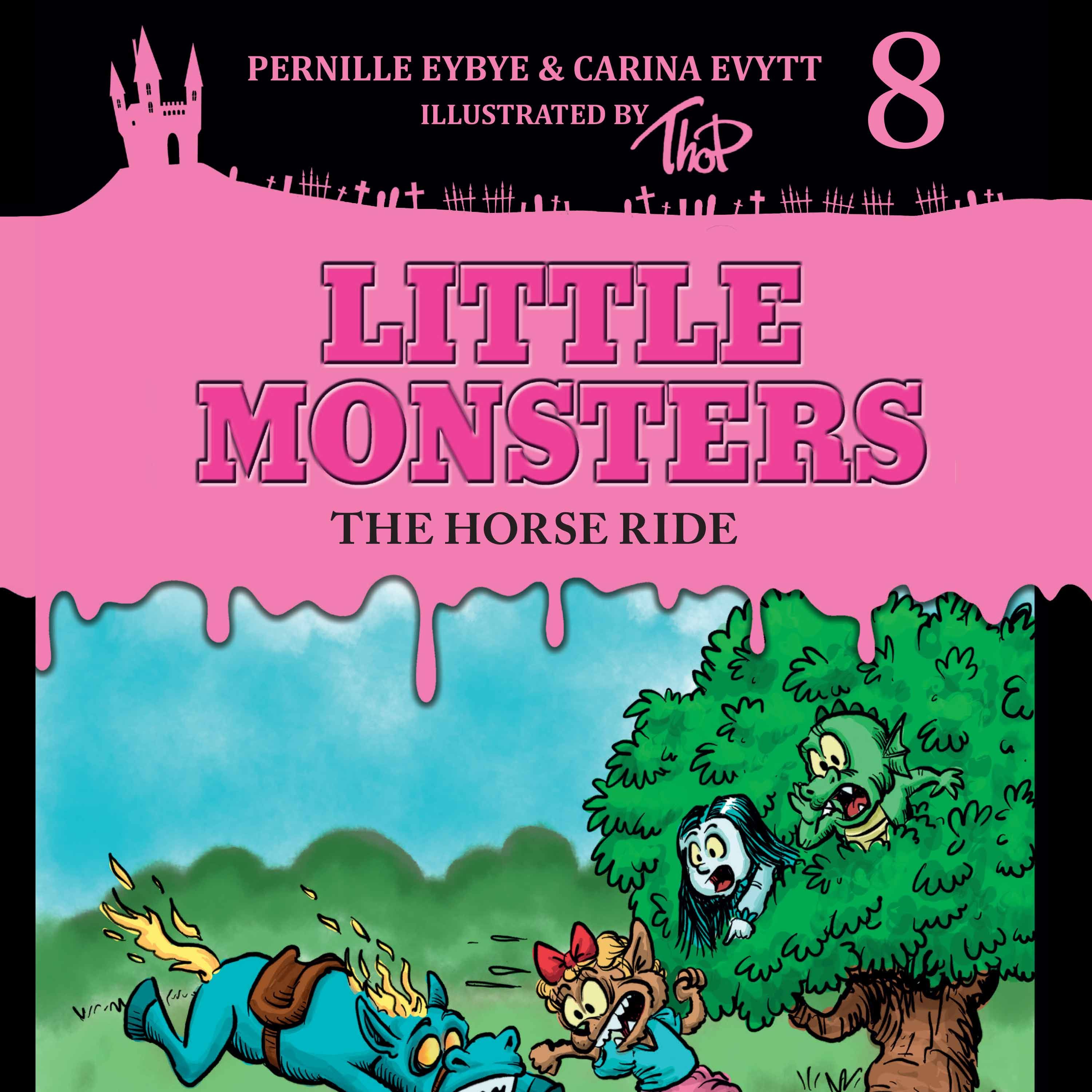 Little Monsters #8: The Horse Ride, audiobook by Carina Evytt, Pernille Eybye