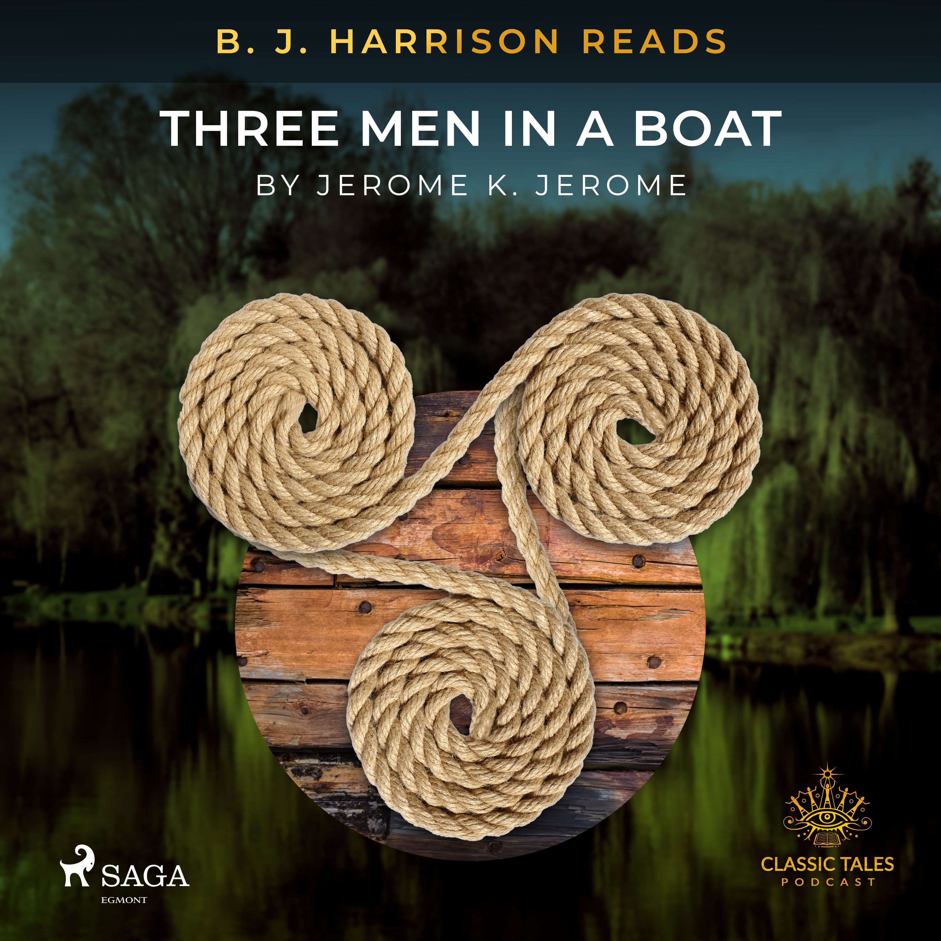 B. J. Harrison Reads Three Men in a Boat, audiobook by Jerome K Jerome
