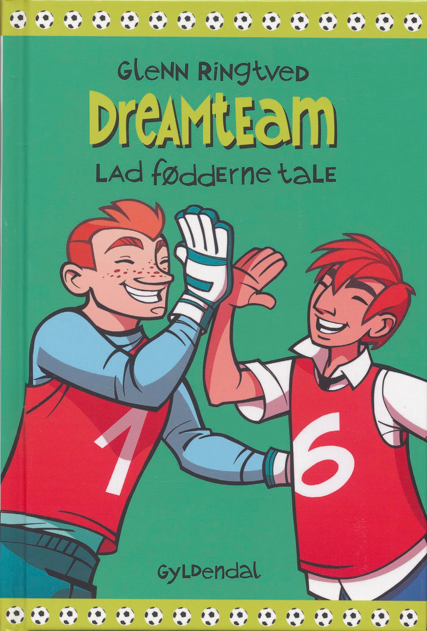 Lad fødderne tale (Dreamteam 2), e-bok av Glenn Ringtved