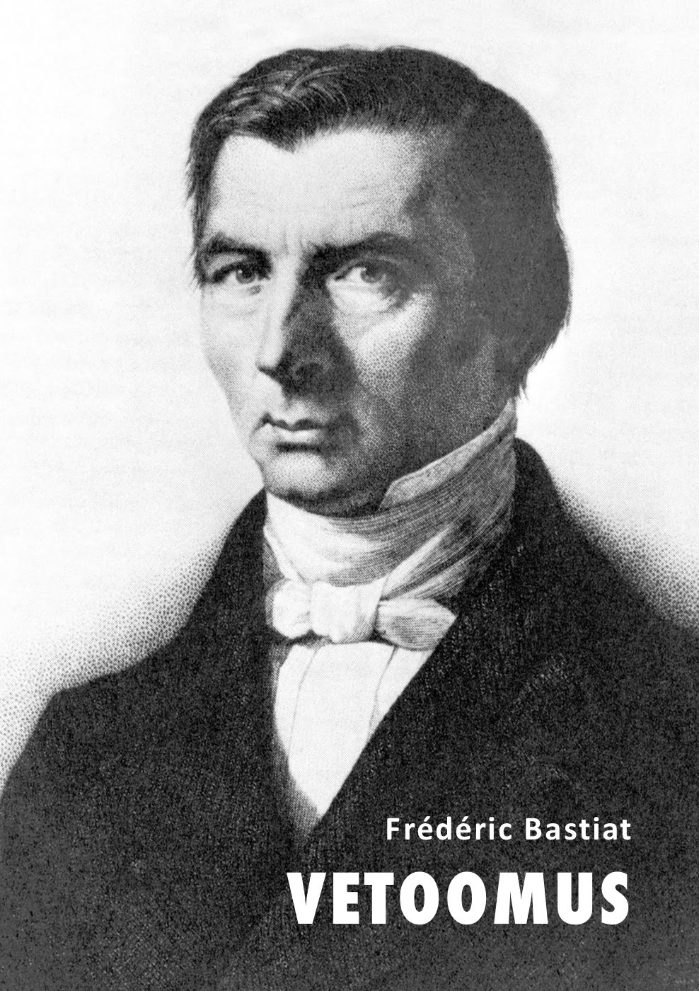Vetoomus, e-bok av Frédéric Bastiat