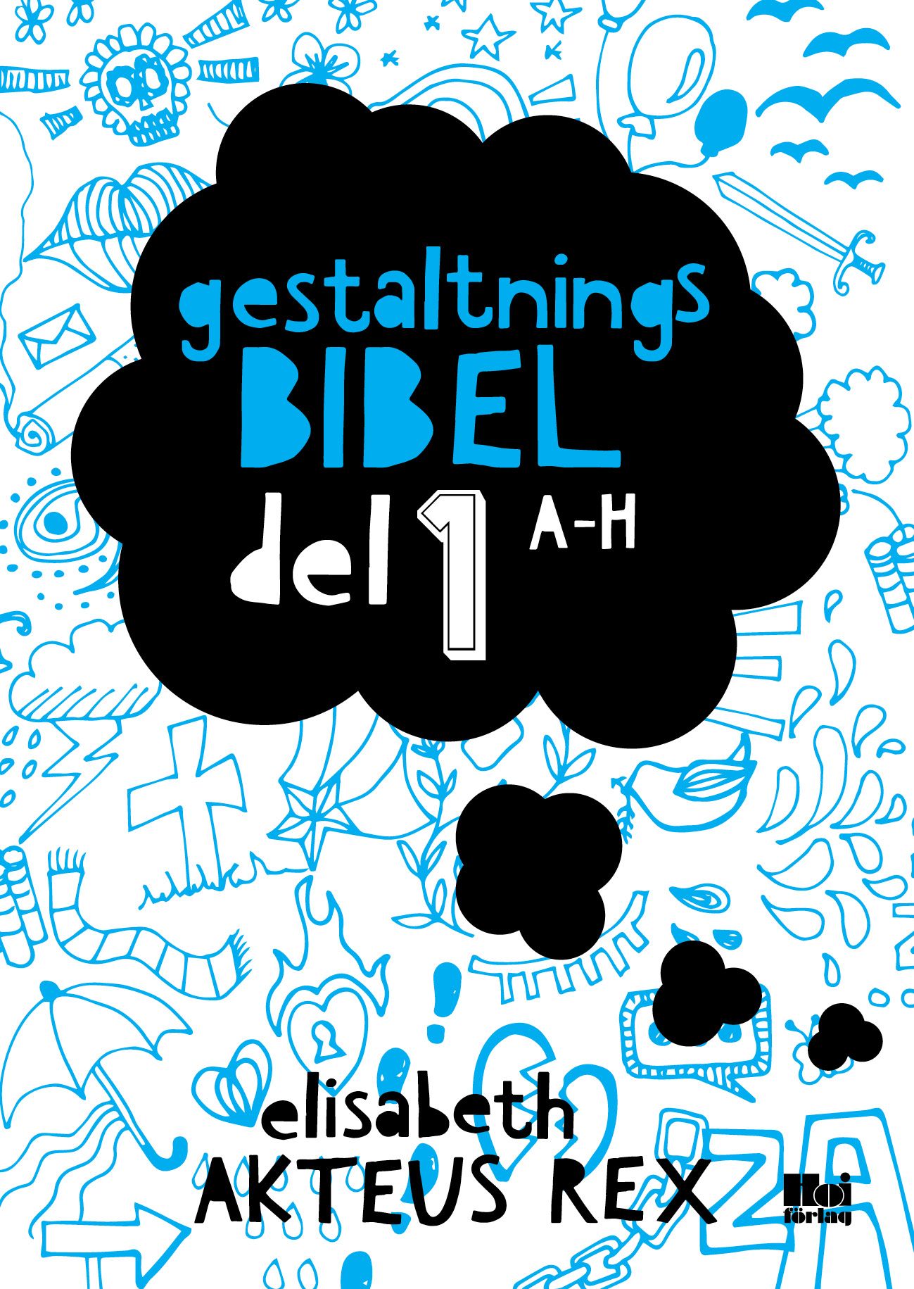 Gestaltningsbibel : del 1, eBook by Elisabeth Akteus Rex