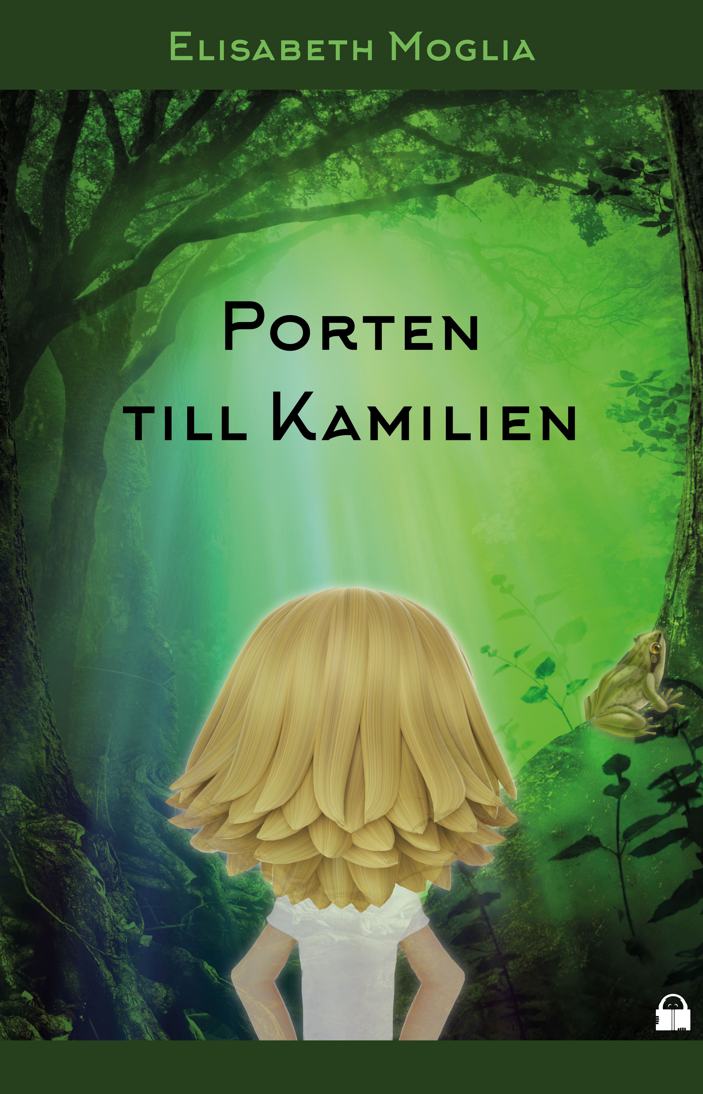 Porten till Kamilien, e-bog af Elisabeth Moglia
