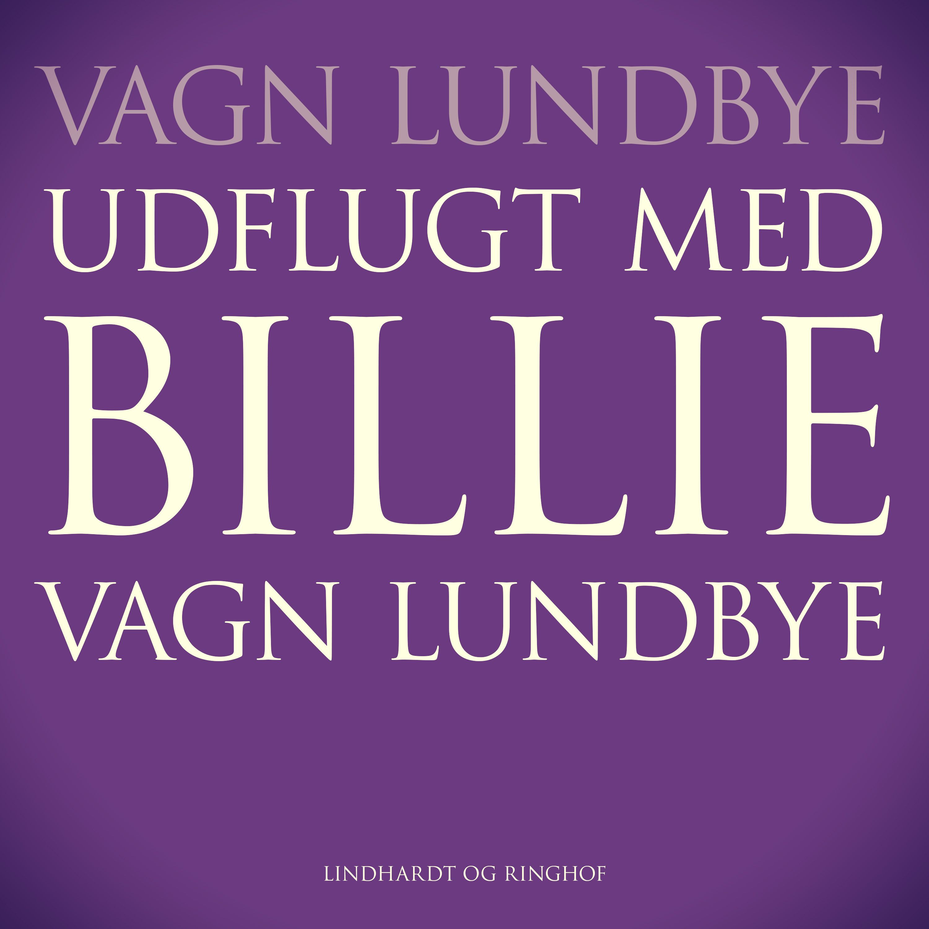 Udflugt med Billie, audiobook by Vagn Lundbye