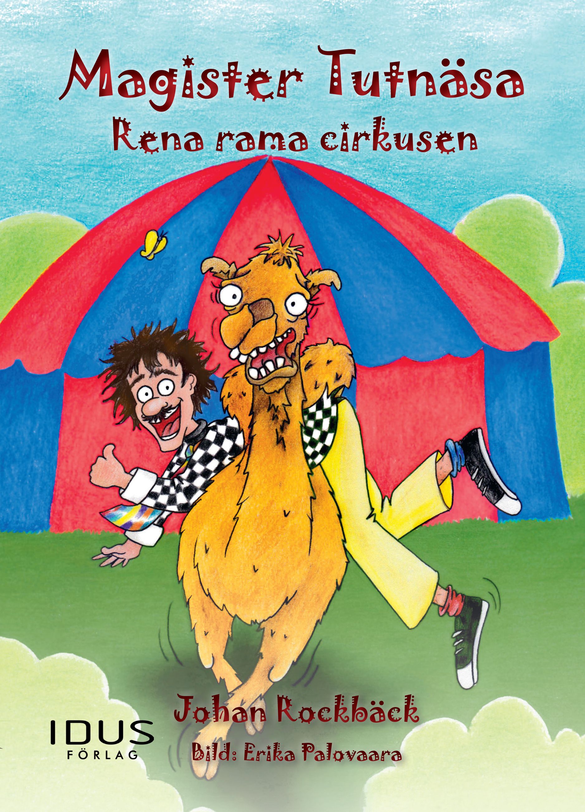 Magister Tutnäsa : rena rama cirkusen, eBook by Johan Rockbäck