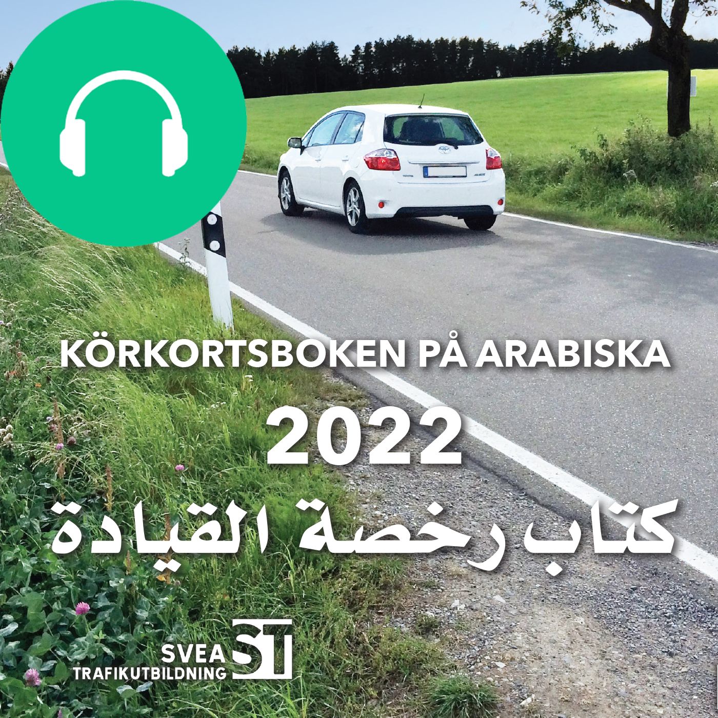 Körkortsboken på Arabiska 2022, lydbog af Svea Trafikutbildning