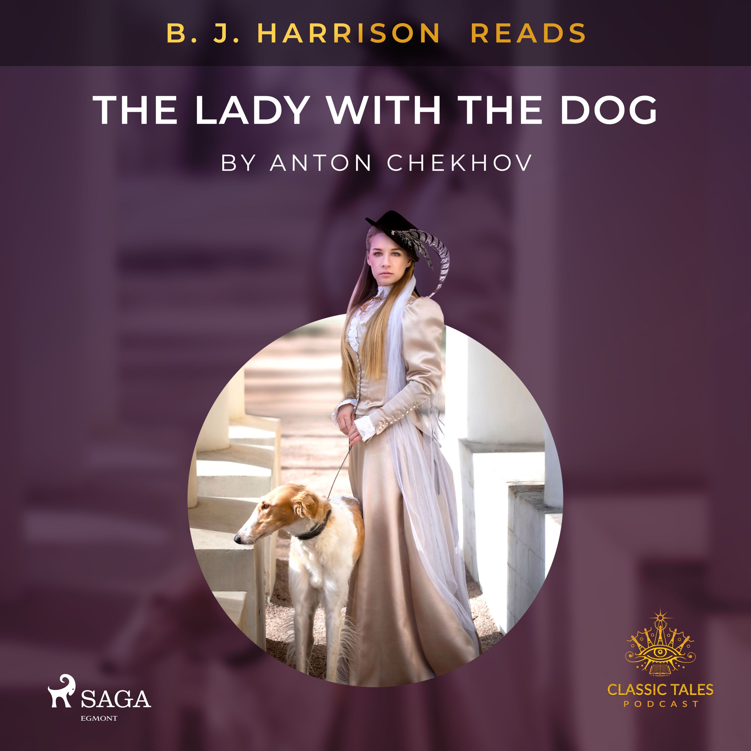 B. J. Harrison Reads The Lady With The Dog, audiobook by Anton Chekhov