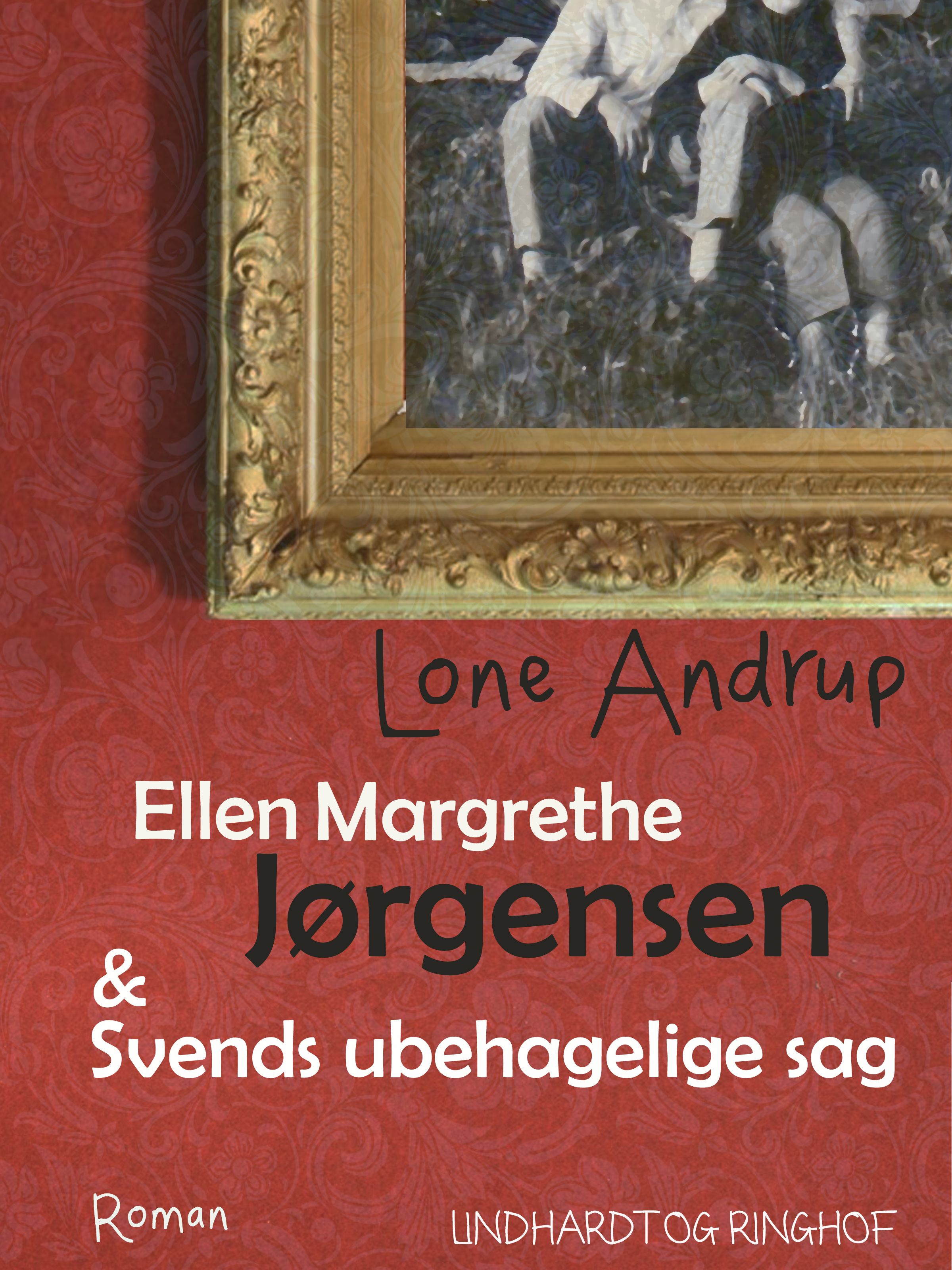Ellen Margrethe Jørgensen & Svends ubehagelige sag, e-bog af Lone Andrup