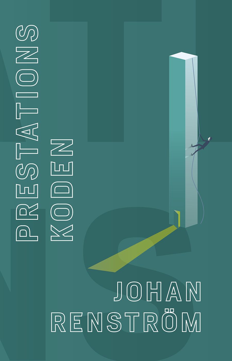 Prestationskoden, e-bok av Johan Renström