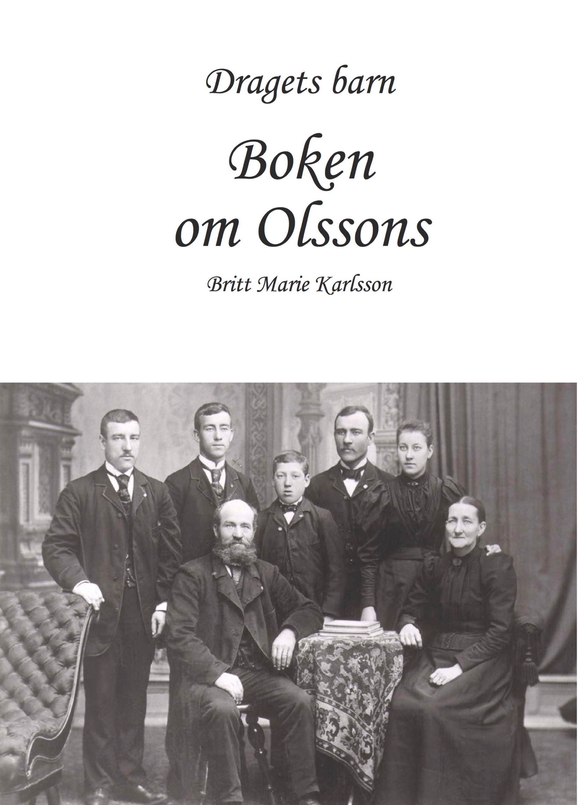 Dragets barn, Boken om Olssons, e-bog af Brittmarie Karlsson