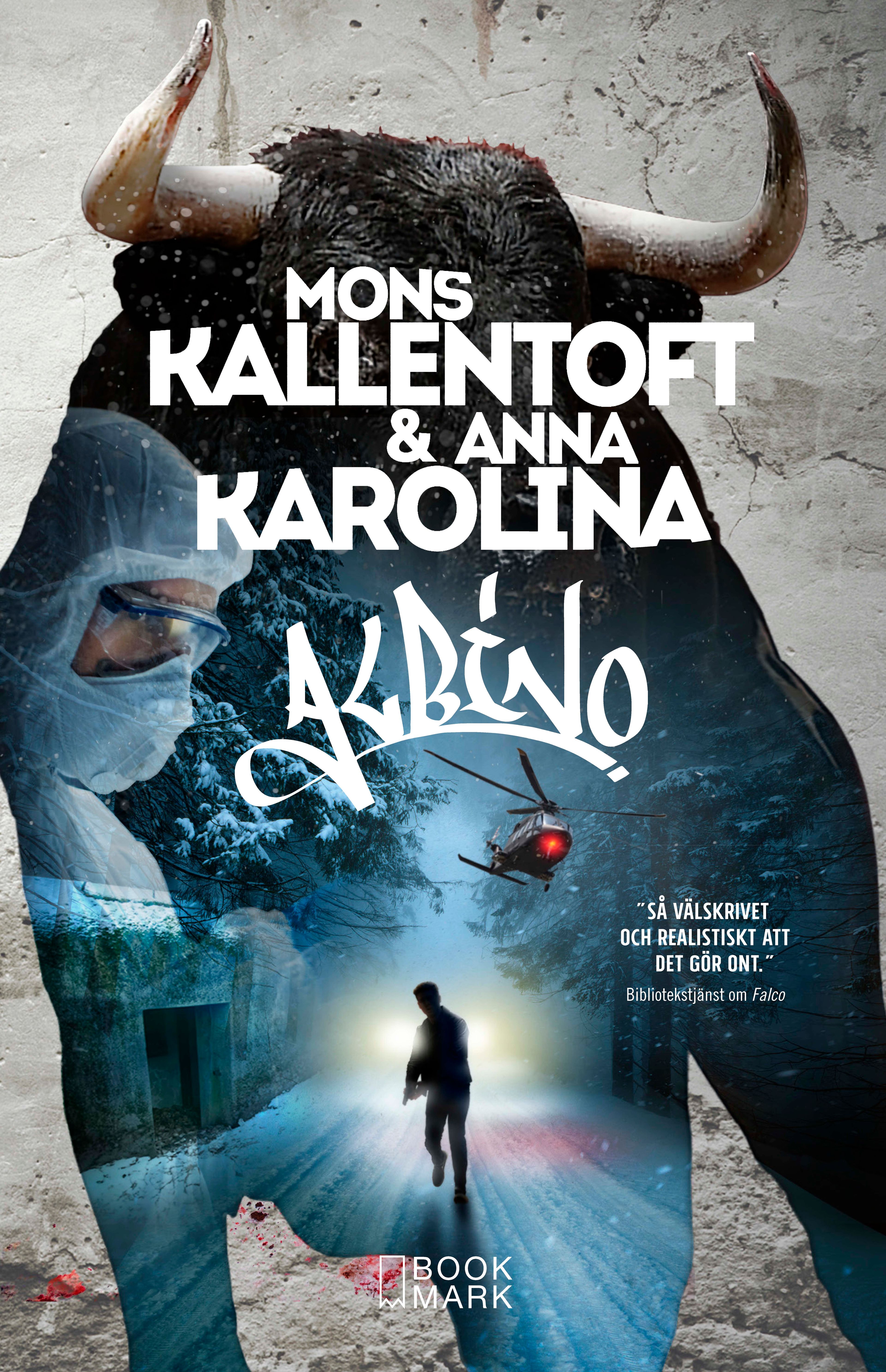 Albino, e-bok av Mons Kallentoft, Anna Karolina