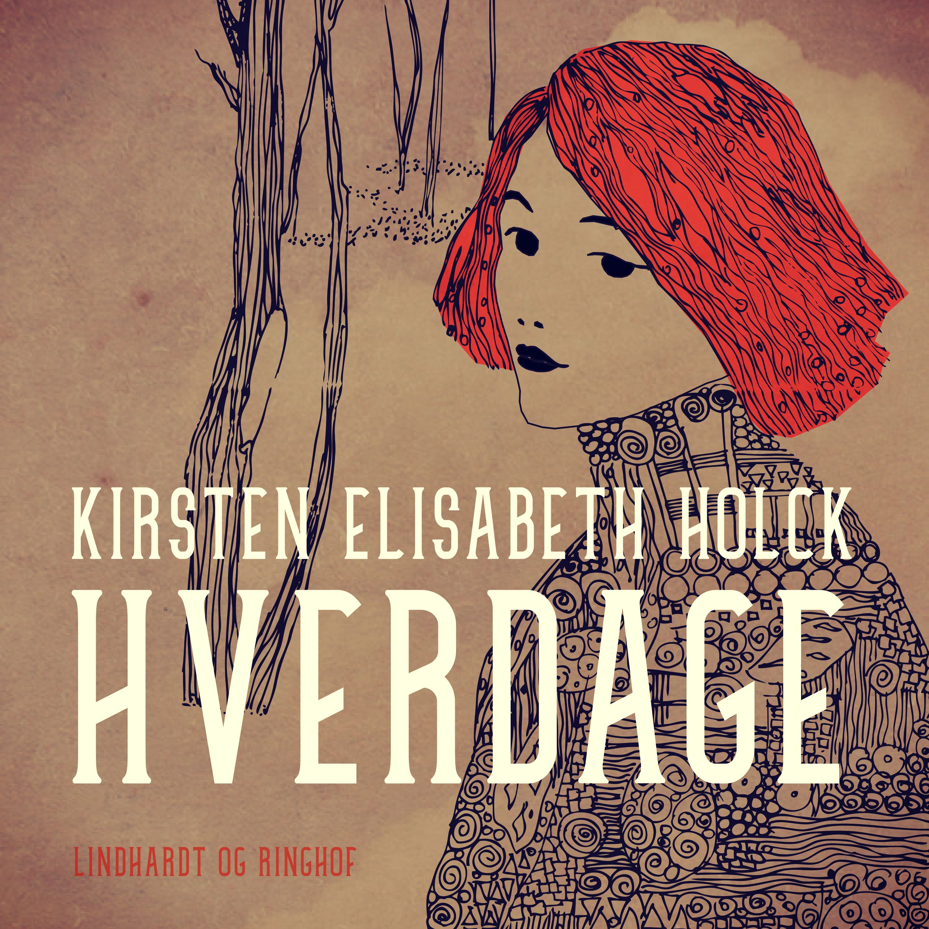 Hverdage, ljudbok av Kirsten Elisabeth Holck