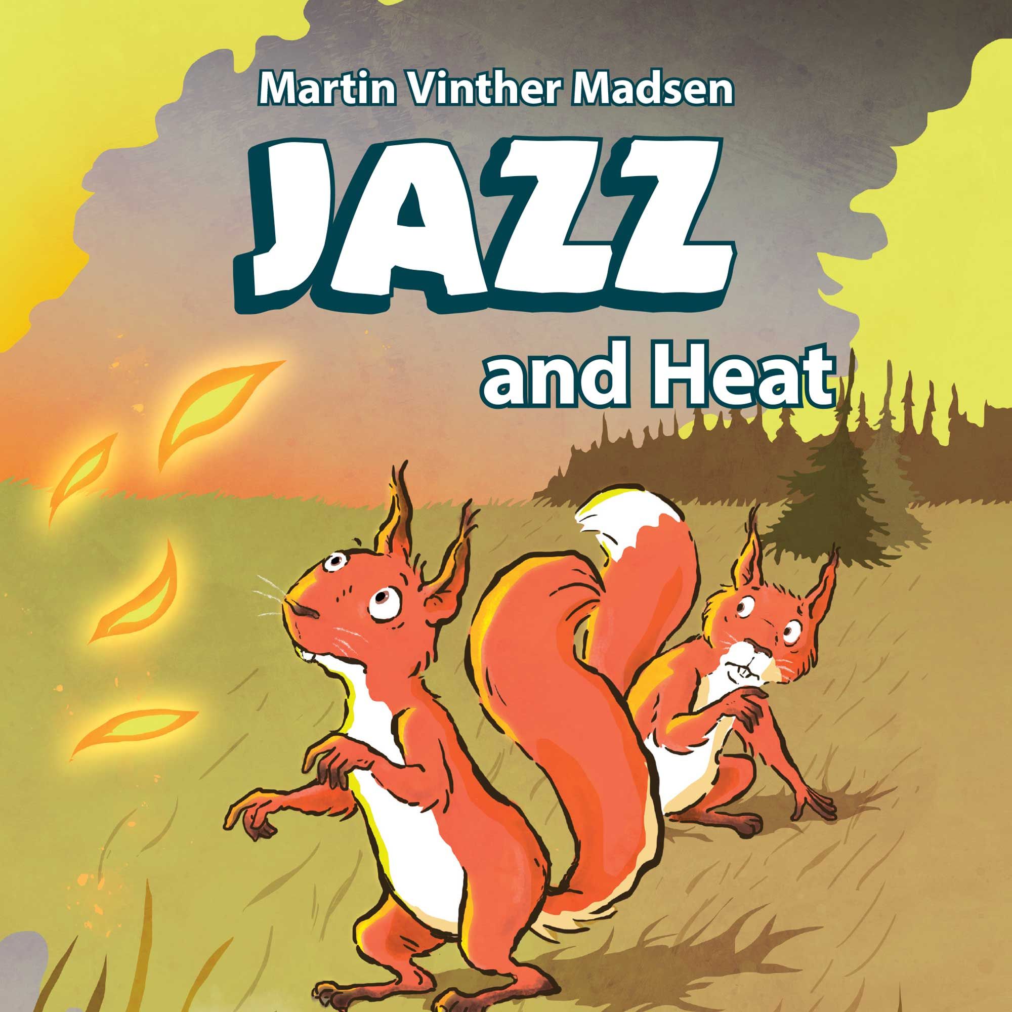 Jazz #3: Jazz and Heat, ljudbok av Martin Vinther Madsen
