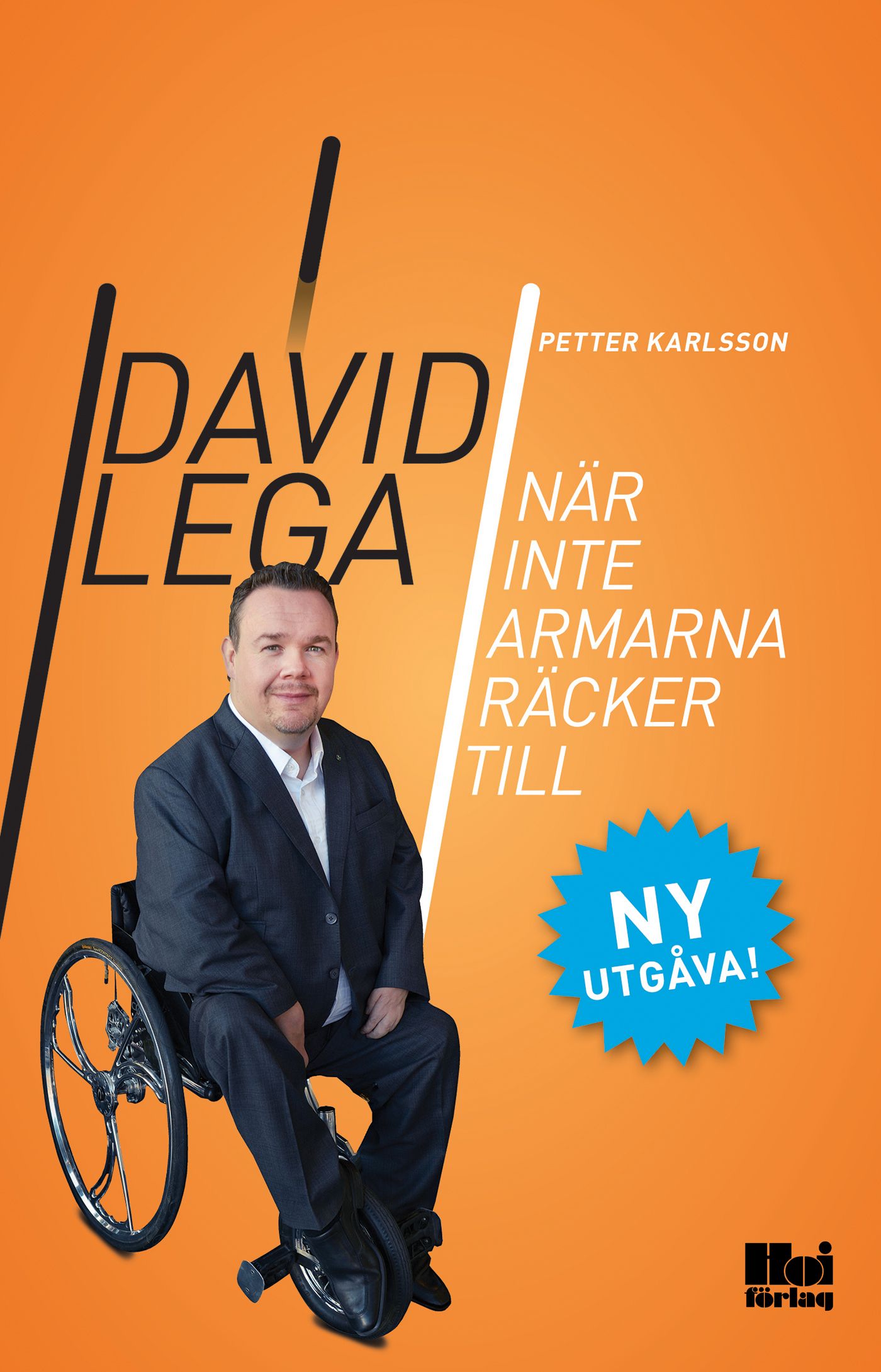 När inte armarna räcker till, e-bog af Petter Karlsson, David Lega