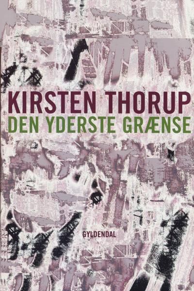 Den yderste grænse, ljudbok av Kirsten Thorup