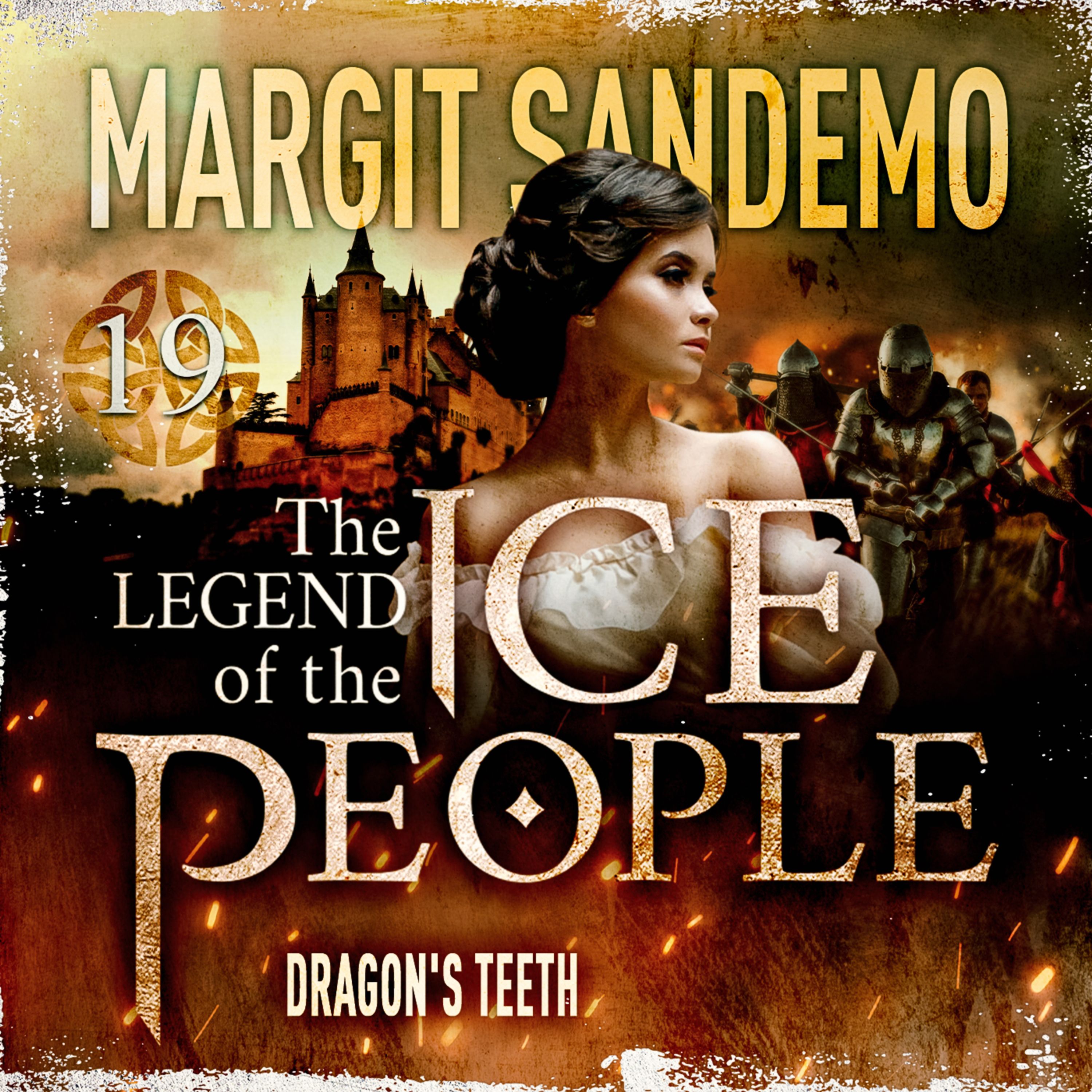 The Ice People 19 - The Dragon's Teeth, ljudbok av Margit Sandemo