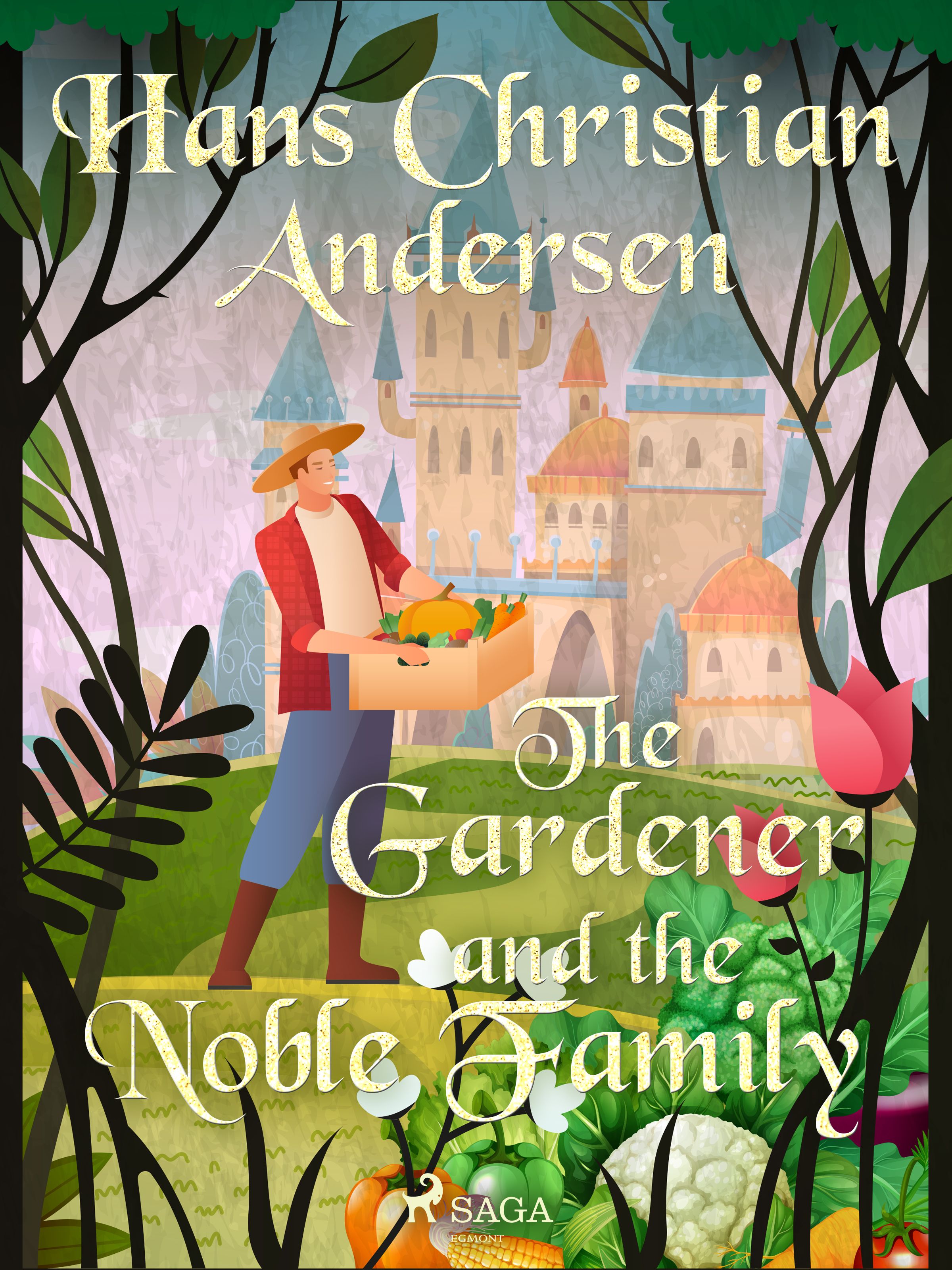 The Gardener and the Noble Family, e-bog af Hans Christian Andersen