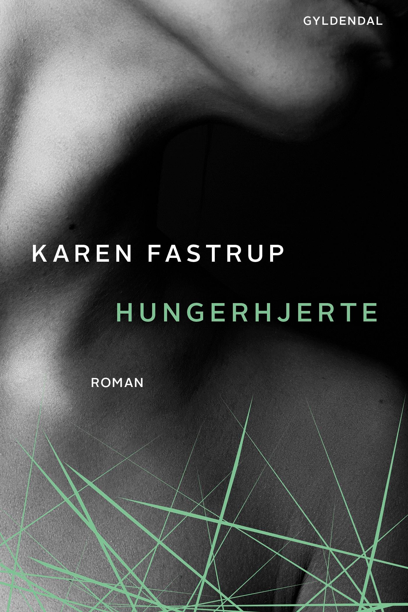 Hungerhjerte, e-bog af Karen Fastrup