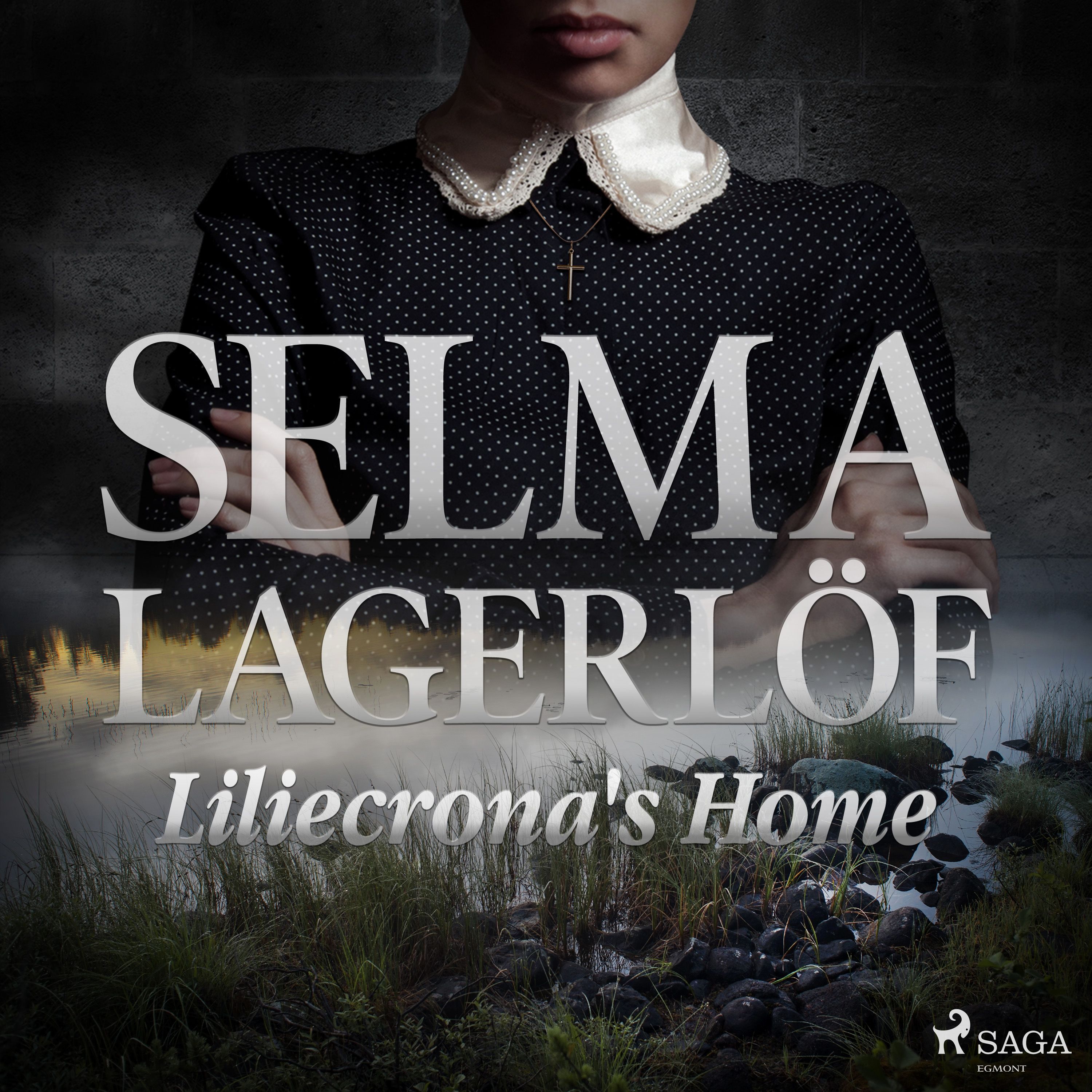 Liliecrona's Home, audiobook by Selma Lagerlöf