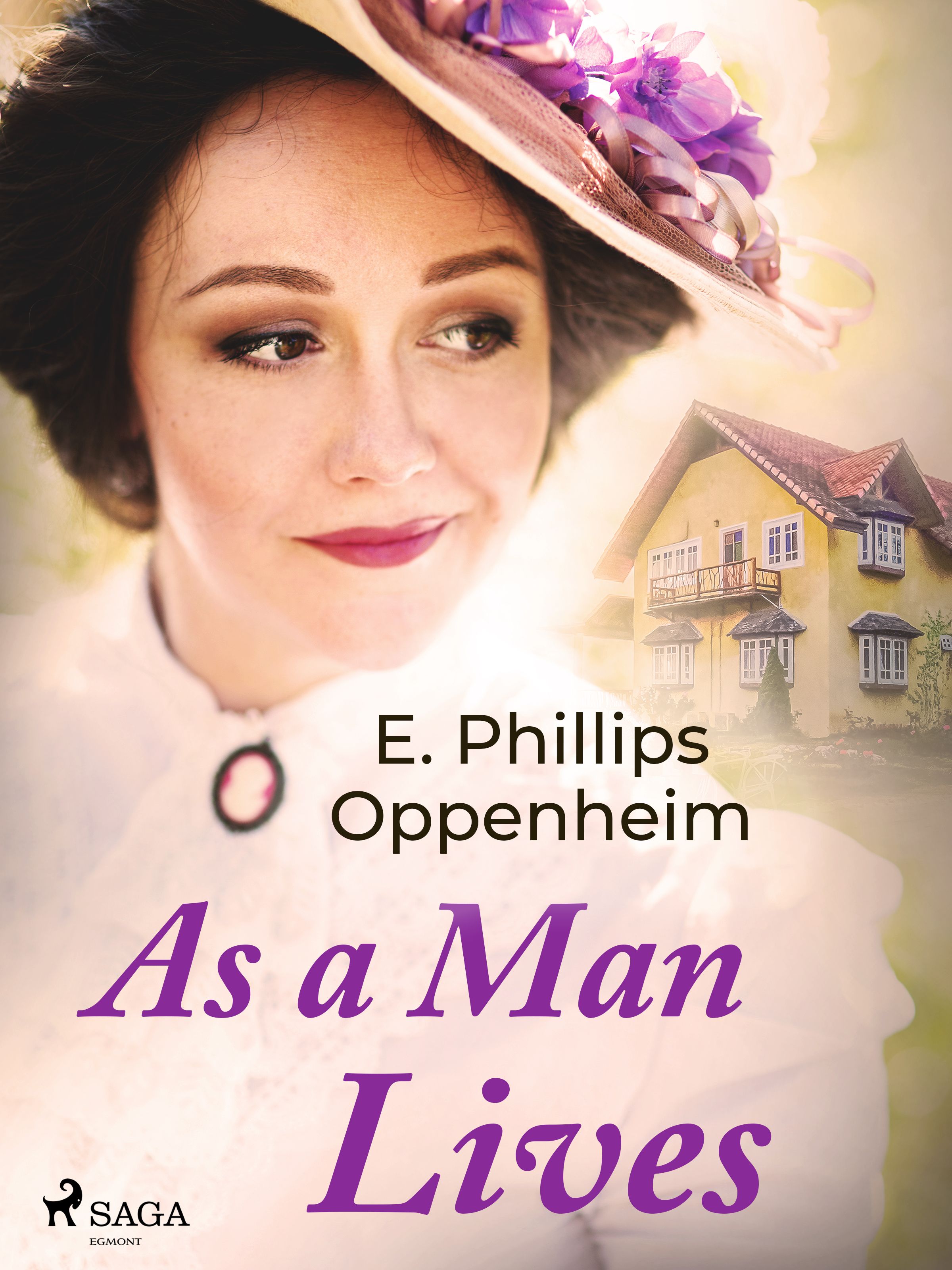 As a Man Lives, eBook by Edward Phillips Oppenheimer