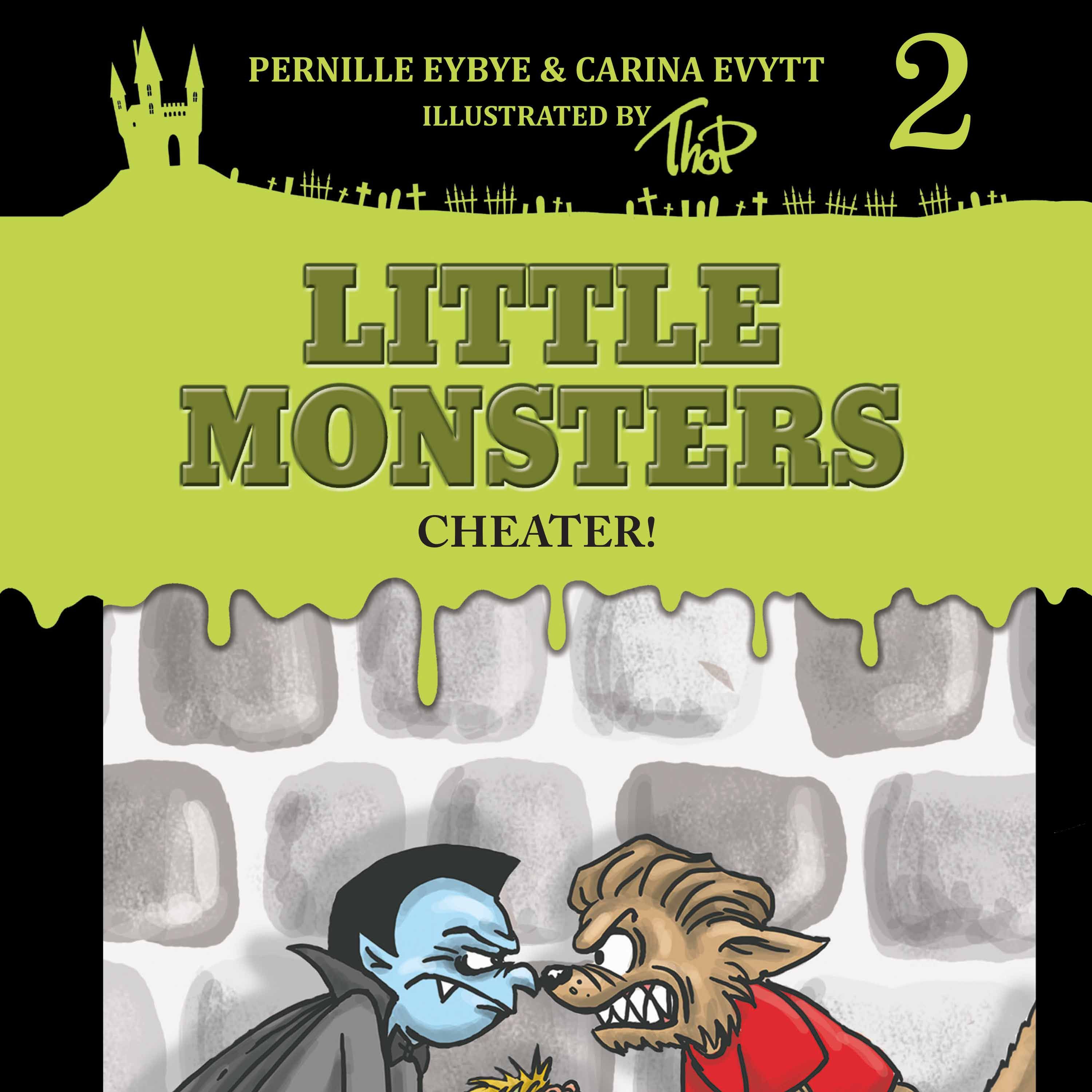 Little Monsters #2: Cheater!, audiobook by Carina Evytt, Pernille Eybye