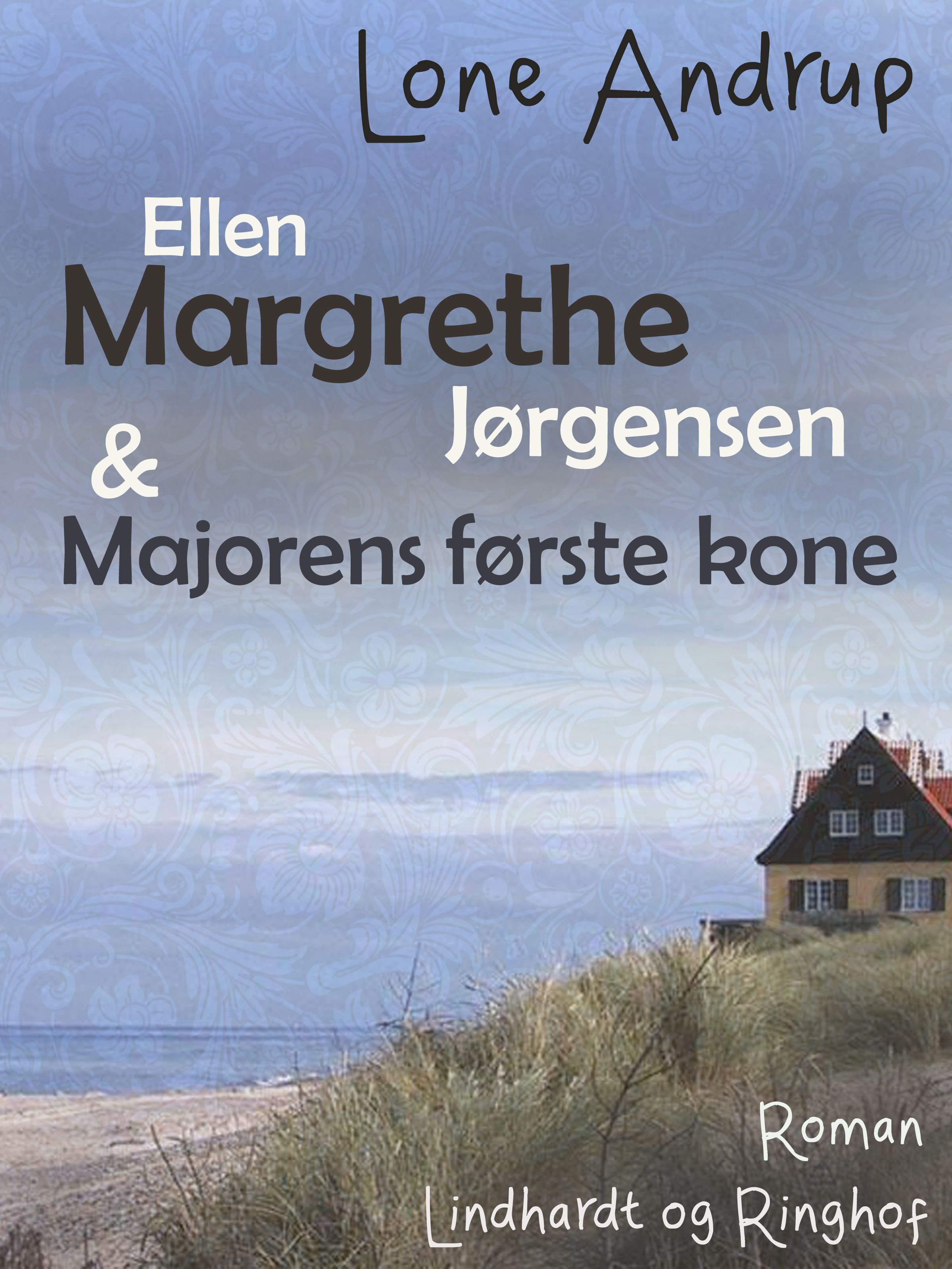 Ellen Margrethe Jørgensen & Majorens første kone, lydbog af Lone Andrup