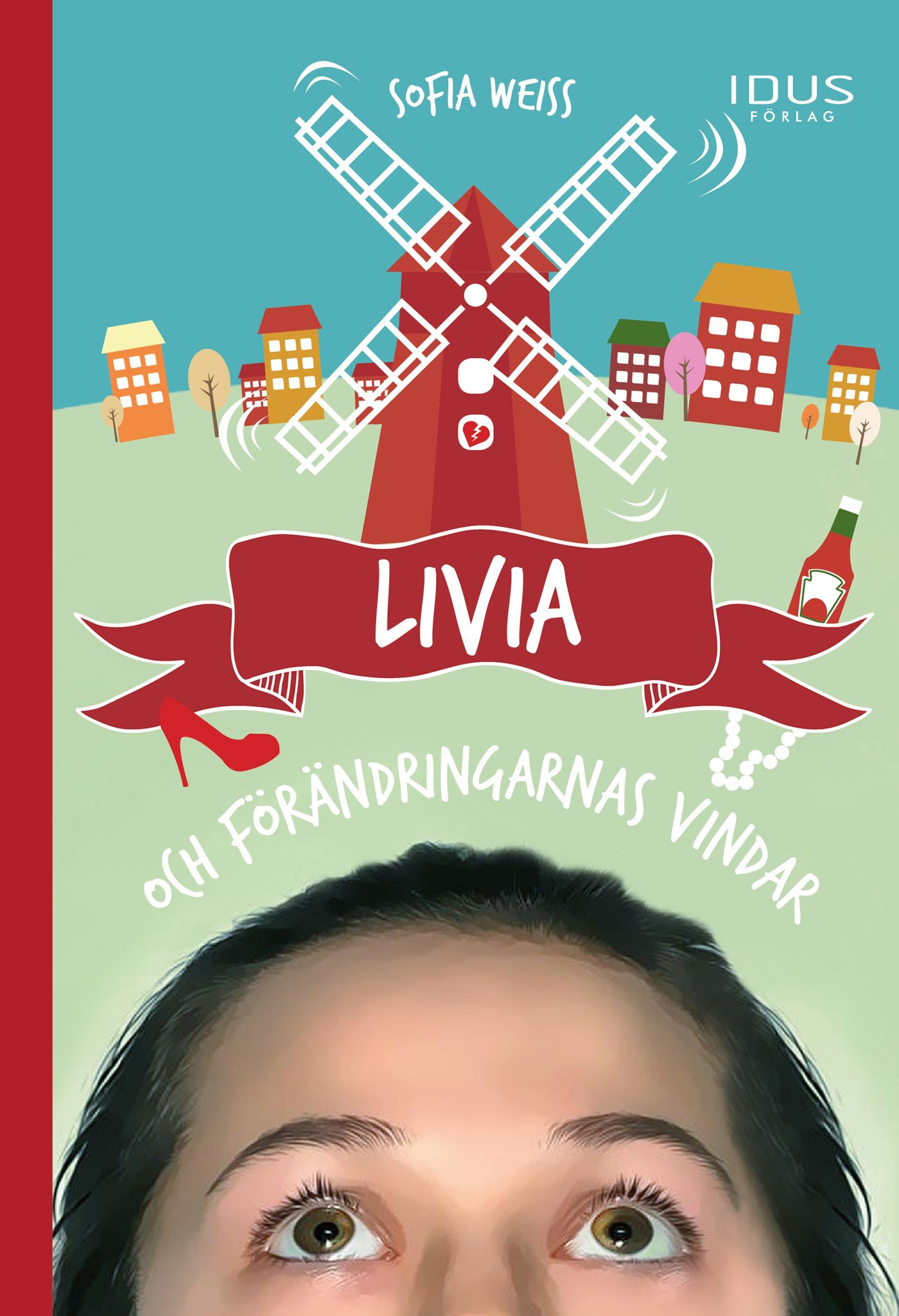 Livia och förändringarnas vindar, e-bog af Sofia Weiss