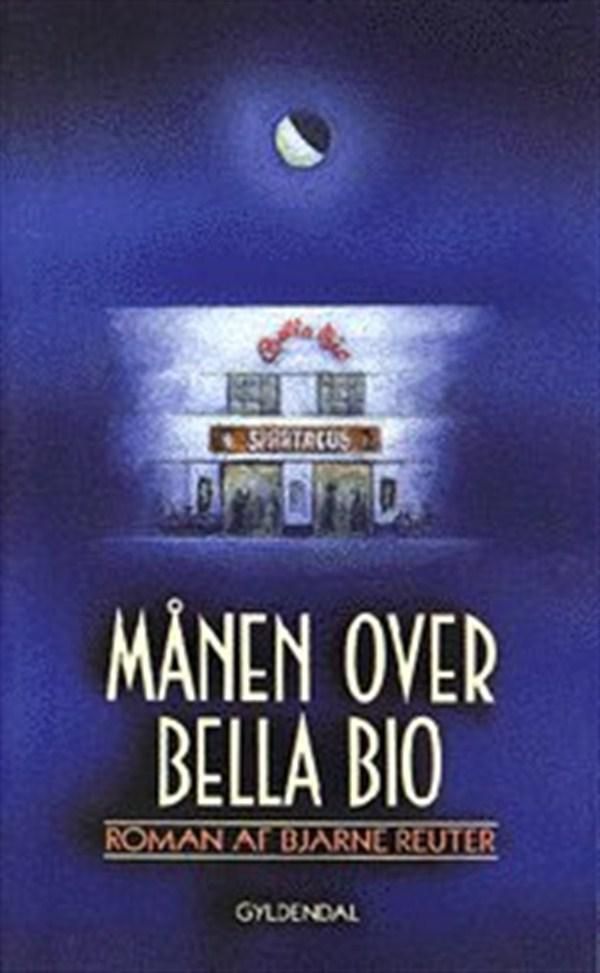 Månen over Bella Bio, audiobook by Bjarne Reuter