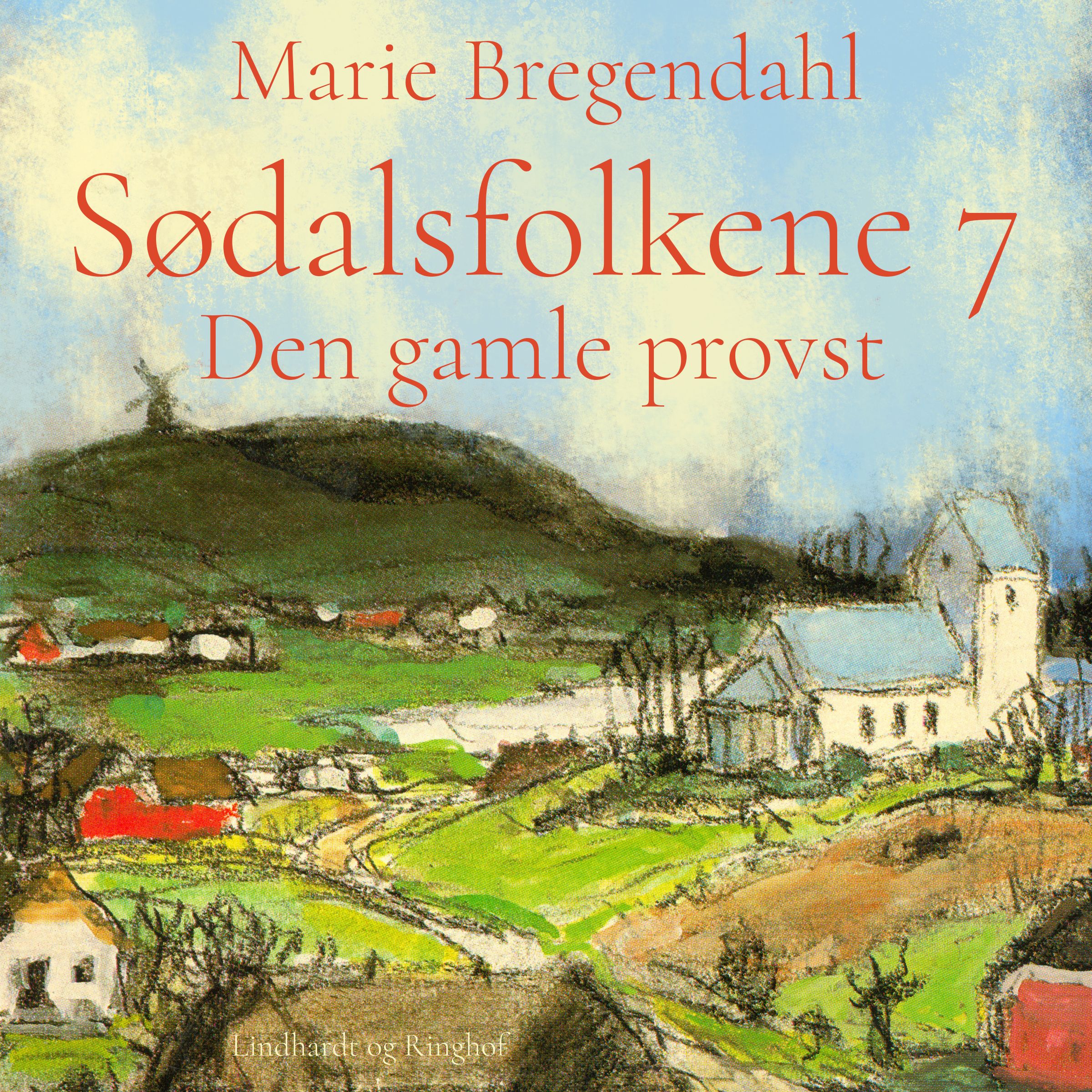 Sødalsfolkene - Den gamle provst, ljudbok av Marie Bregendahl