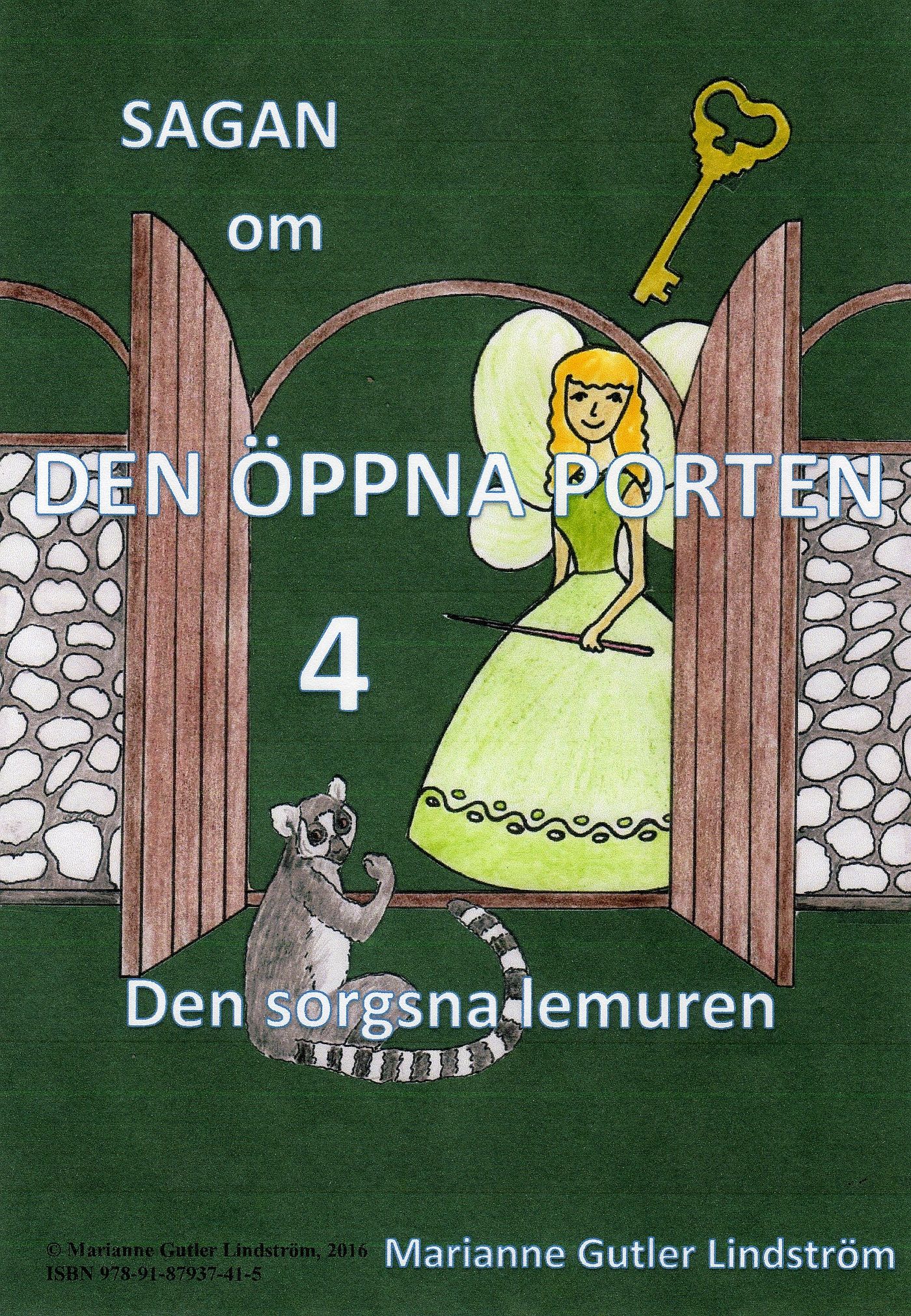 Sagan om den öppna porten 4. Den sorgsna lemuren, e-bok av Marianne Gutler Lindström