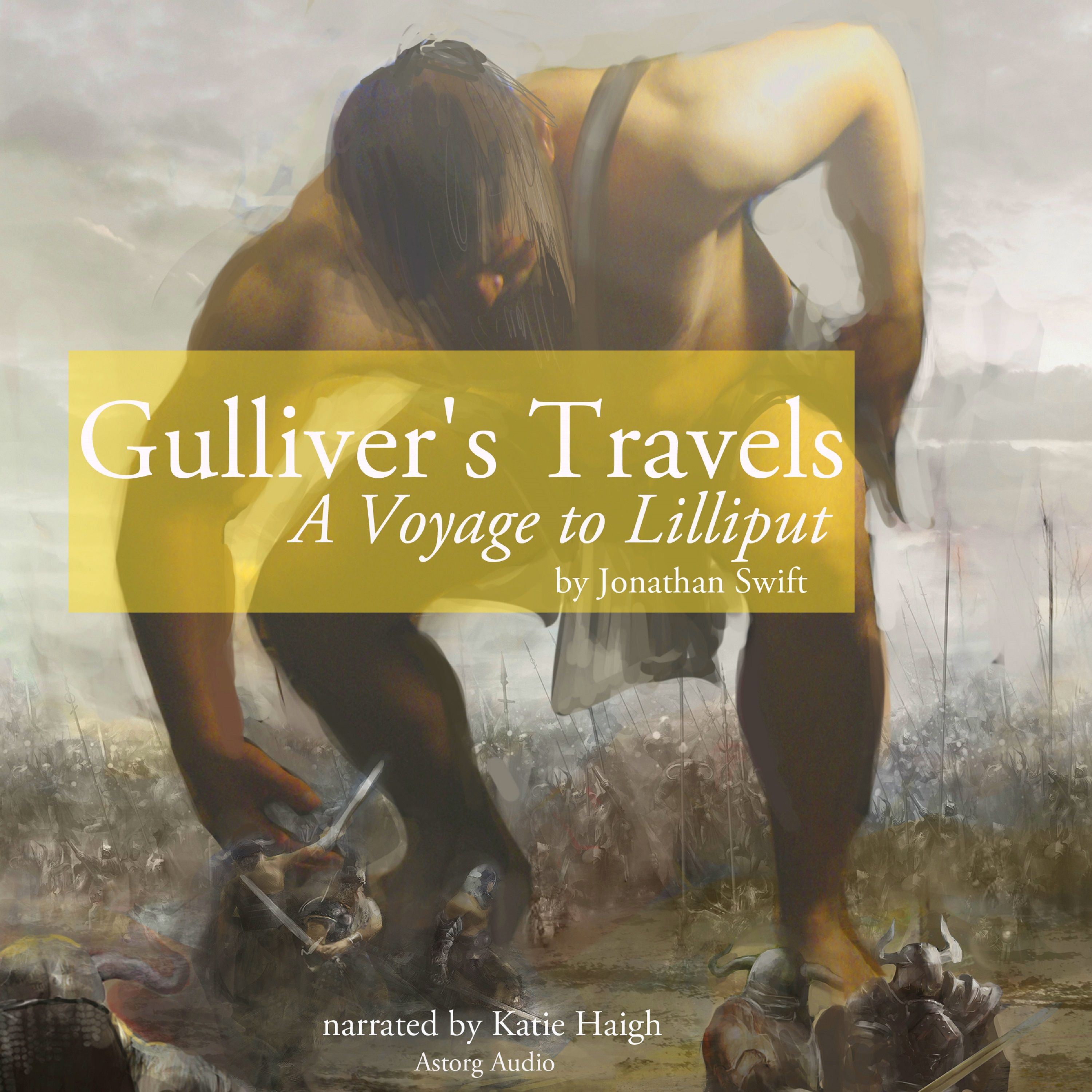 Gulliver's Travels: A Voyage to Lilliput, audiobook by Jonathan Swift